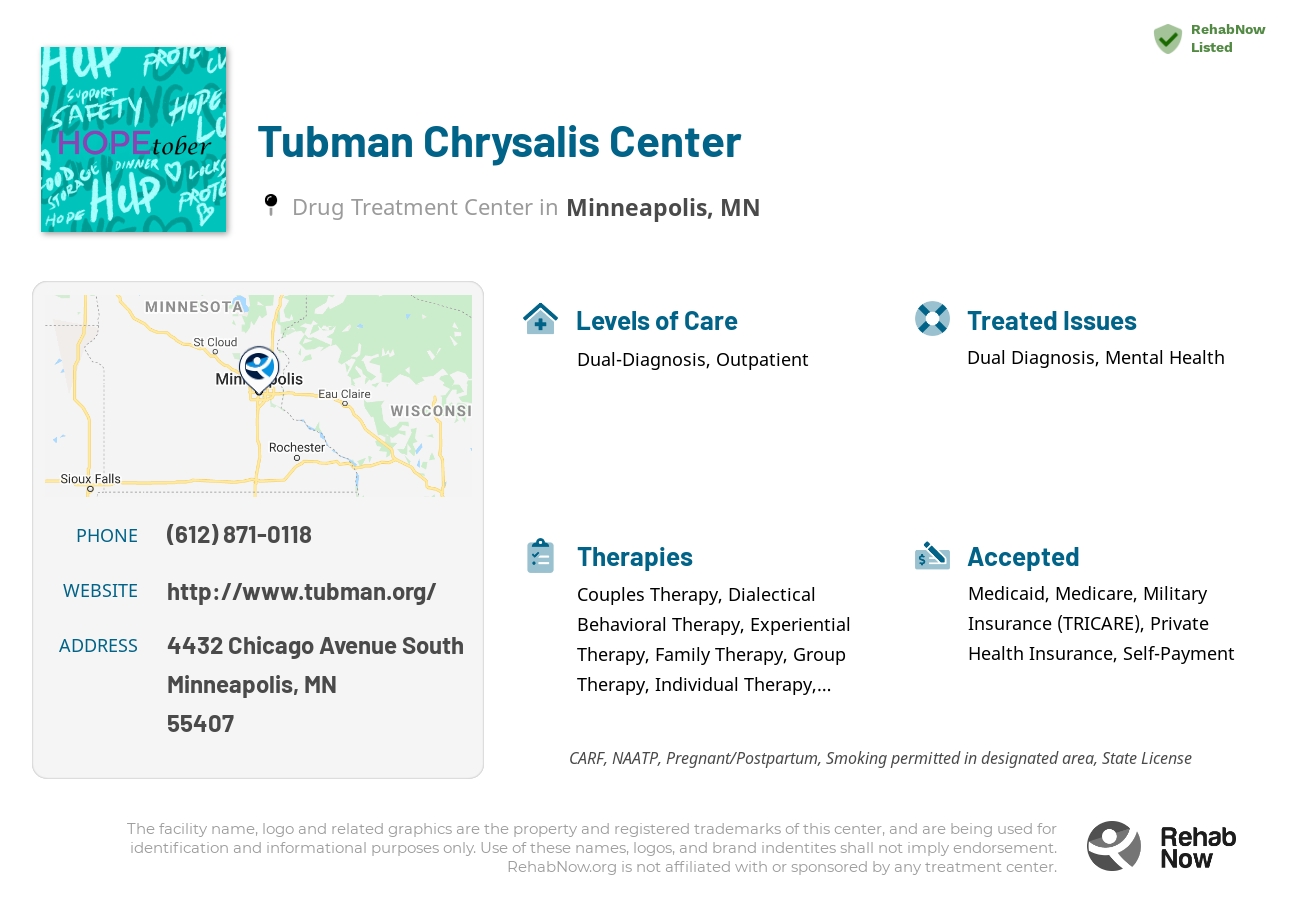 Helpful reference information for Tubman Chrysalis Center, a drug treatment center in Minnesota located at: 4432 4432 Chicago Avenue South, Minneapolis, MN 55407, including phone numbers, official website, and more. Listed briefly is an overview of Levels of Care, Therapies Offered, Issues Treated, and accepted forms of Payment Methods.