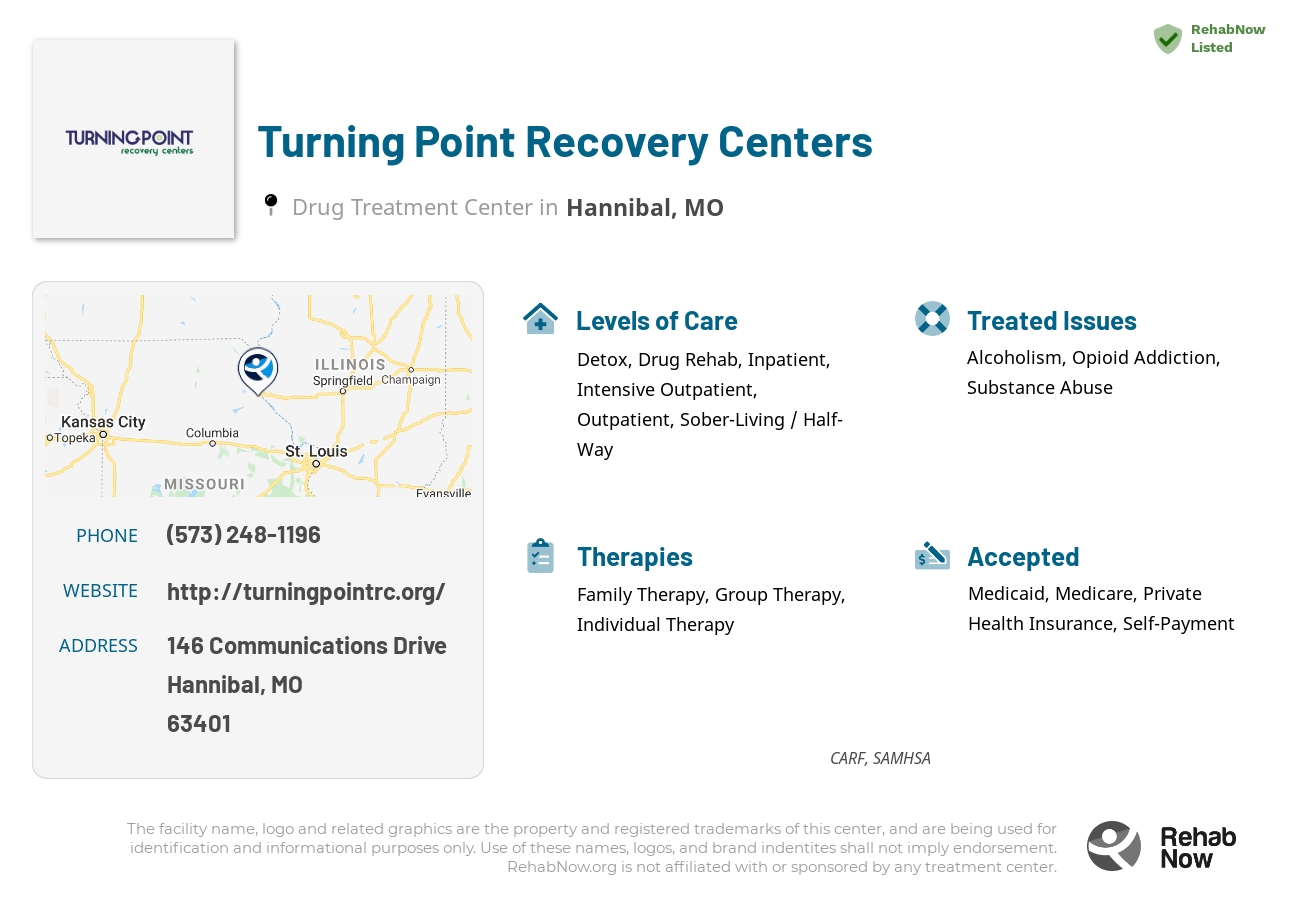 Helpful reference information for Turning Point Recovery Centers, a drug treatment center in Missouri located at: 146 Communications Drive, Hannibal, MO, 63401, including phone numbers, official website, and more. Listed briefly is an overview of Levels of Care, Therapies Offered, Issues Treated, and accepted forms of Payment Methods.