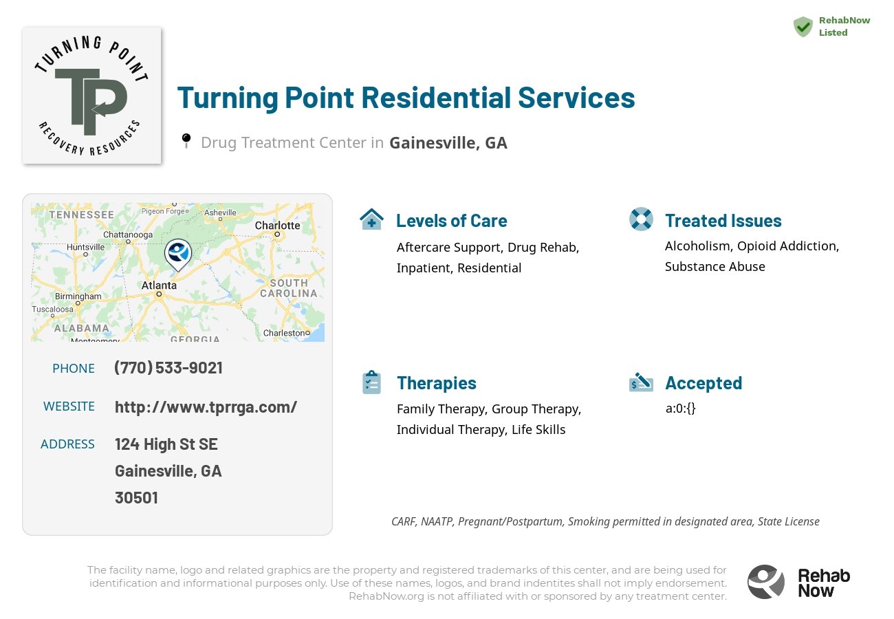 Helpful reference information for Turning Point Residential Services, a drug treatment center in Georgia located at: 124 124 High St SE, Gainesville, GA 30501, including phone numbers, official website, and more. Listed briefly is an overview of Levels of Care, Therapies Offered, Issues Treated, and accepted forms of Payment Methods.