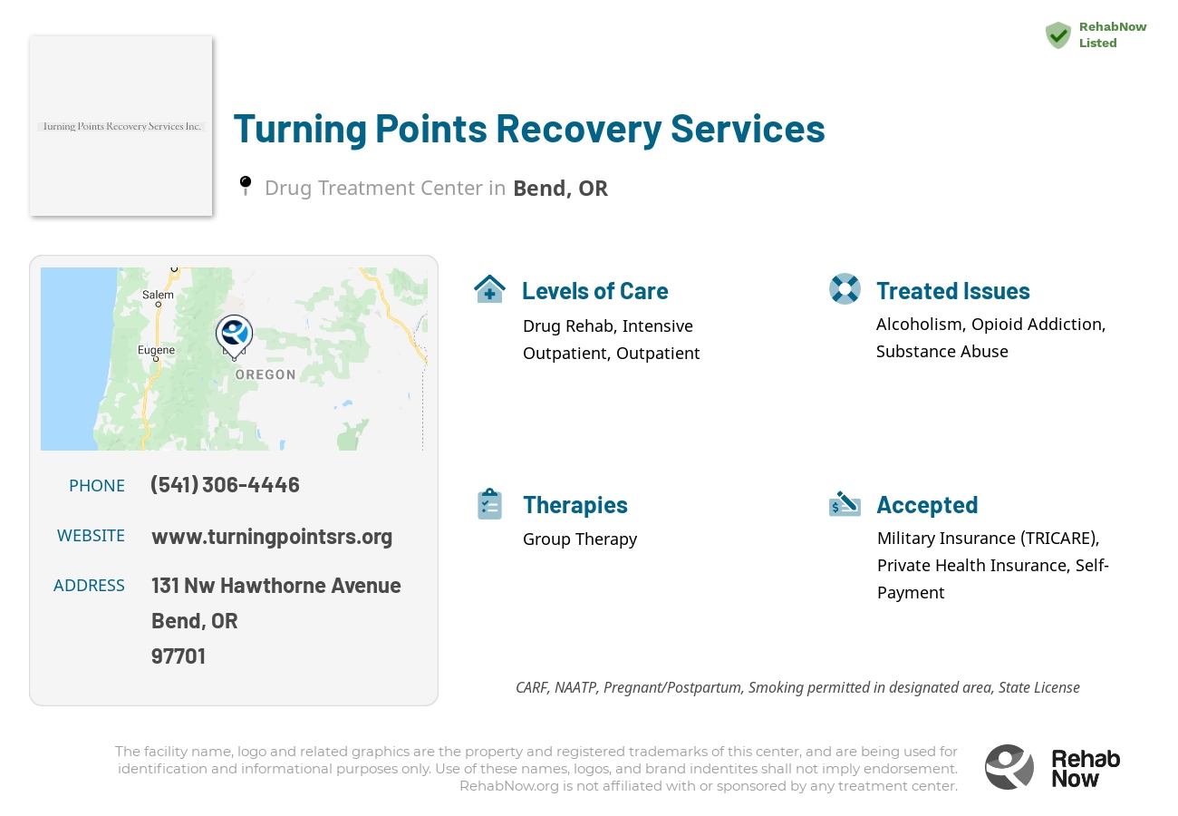 Helpful reference information for Turning Points Recovery Services, a drug treatment center in Oregon located at: 131 Nw Hawthorne Avenue, Bend, OR, 97701, including phone numbers, official website, and more. Listed briefly is an overview of Levels of Care, Therapies Offered, Issues Treated, and accepted forms of Payment Methods.
