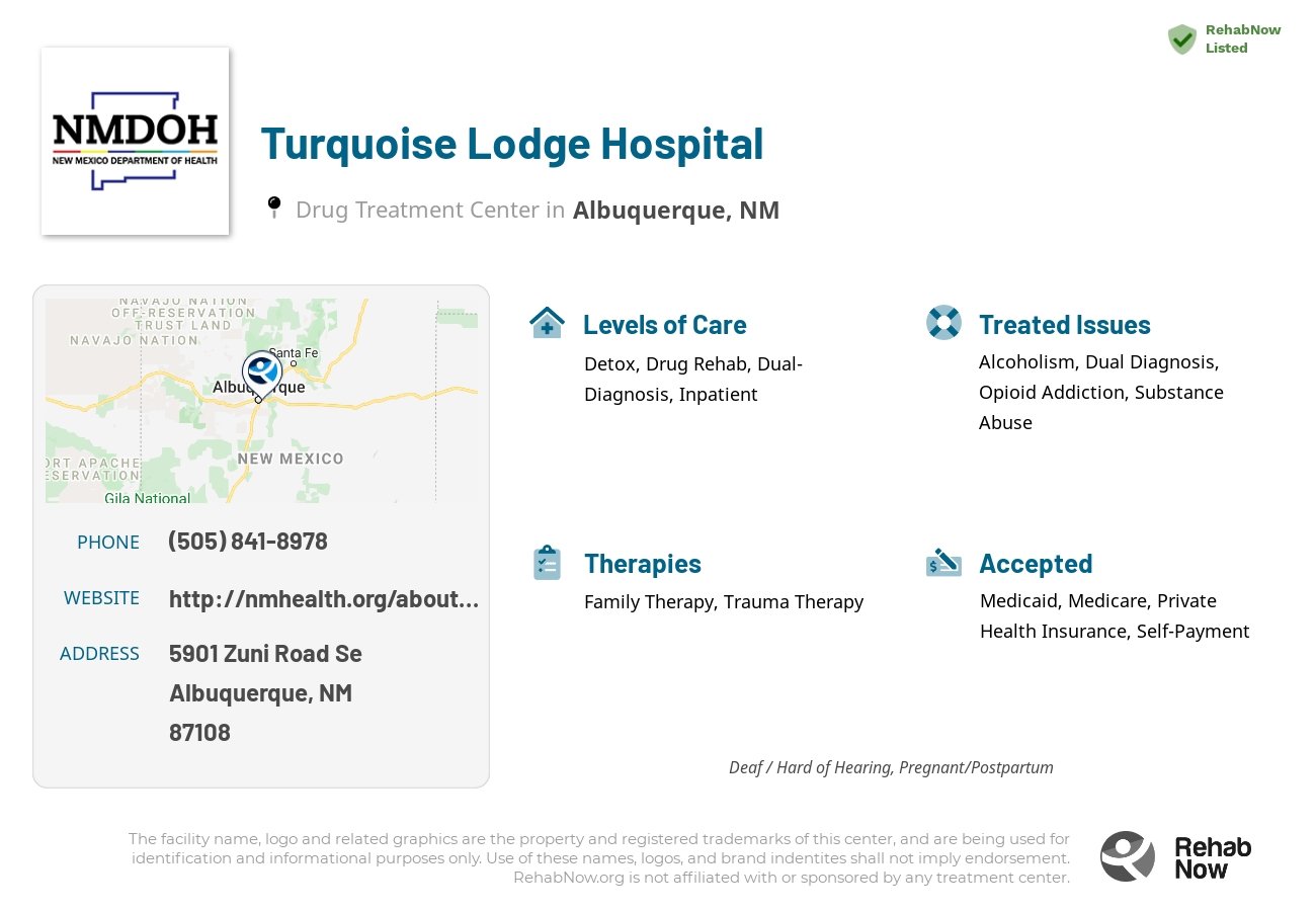 Helpful reference information for Turquoise Lodge Hospital, a drug treatment center in New Mexico located at: 5901 5901 Zuni Road Se, Albuquerque, NM 87108, including phone numbers, official website, and more. Listed briefly is an overview of Levels of Care, Therapies Offered, Issues Treated, and accepted forms of Payment Methods.