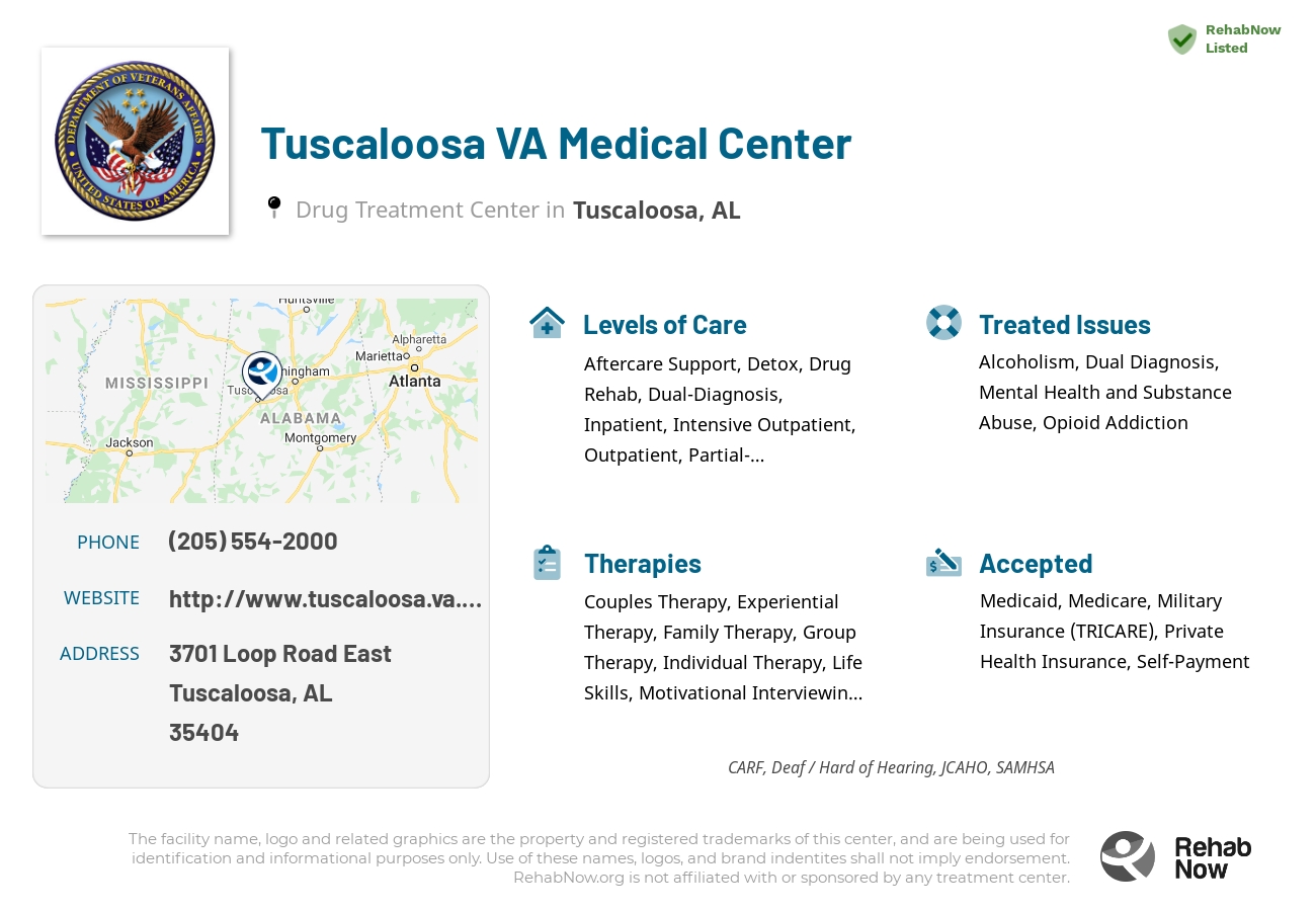 Helpful reference information for Tuscaloosa VA Medical Center, a drug treatment center in Alabama located at: 3701 Loop Road East, Tuscaloosa, AL, 35404, including phone numbers, official website, and more. Listed briefly is an overview of Levels of Care, Therapies Offered, Issues Treated, and accepted forms of Payment Methods.
