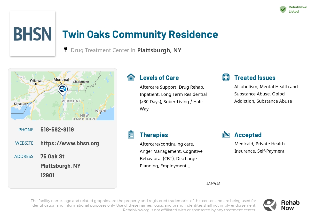 Helpful reference information for Twin Oaks Community Residence, a drug treatment center in New York located at: 75 Oak St, Plattsburgh, NY 12901, including phone numbers, official website, and more. Listed briefly is an overview of Levels of Care, Therapies Offered, Issues Treated, and accepted forms of Payment Methods.