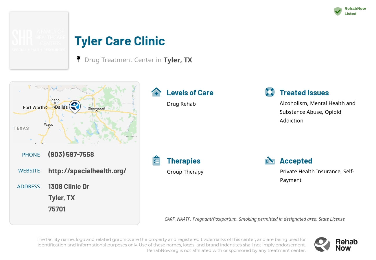 Helpful reference information for Tyler Care Clinic, a drug treatment center in Texas located at: 1308 Clinic Dr, Tyler, TX 75701, including phone numbers, official website, and more. Listed briefly is an overview of Levels of Care, Therapies Offered, Issues Treated, and accepted forms of Payment Methods.