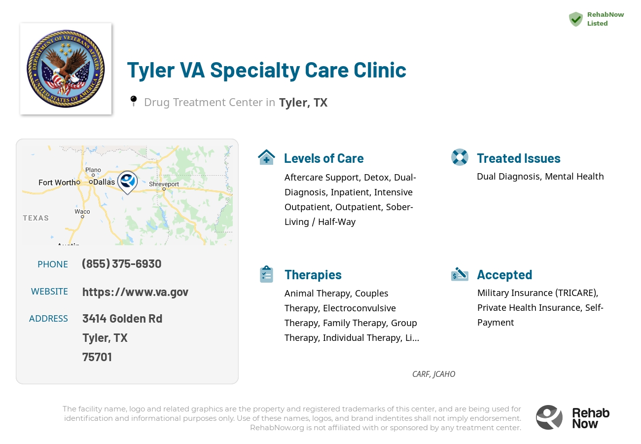 Helpful reference information for Tyler VA Specialty Care Clinic, a drug treatment center in Texas located at: 3414 Golden Rd, Tyler, TX 75701, including phone numbers, official website, and more. Listed briefly is an overview of Levels of Care, Therapies Offered, Issues Treated, and accepted forms of Payment Methods.