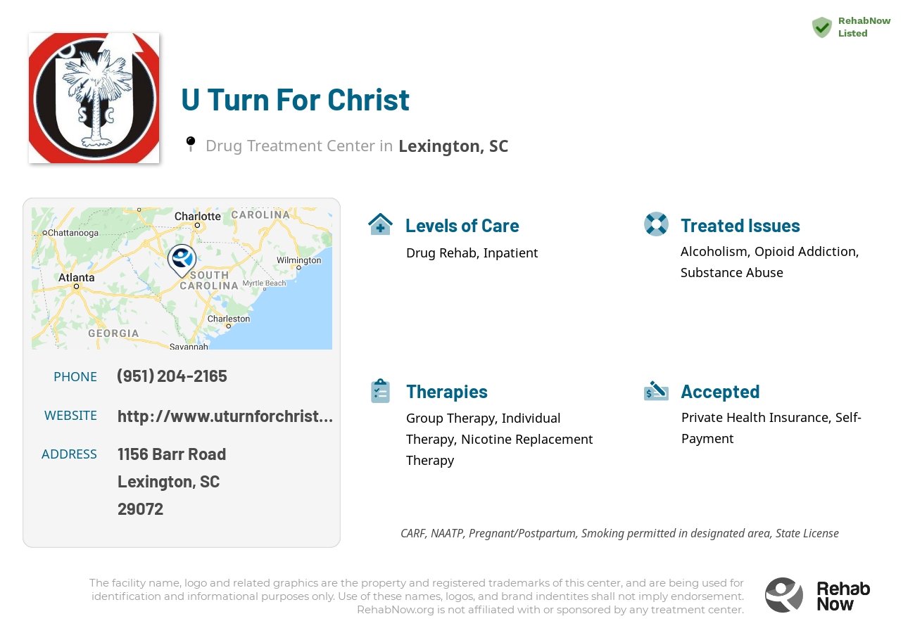 Helpful reference information for U Turn For Christ, a drug treatment center in South Carolina located at: 1156 1156 Barr Road, Lexington, SC 29072, including phone numbers, official website, and more. Listed briefly is an overview of Levels of Care, Therapies Offered, Issues Treated, and accepted forms of Payment Methods.