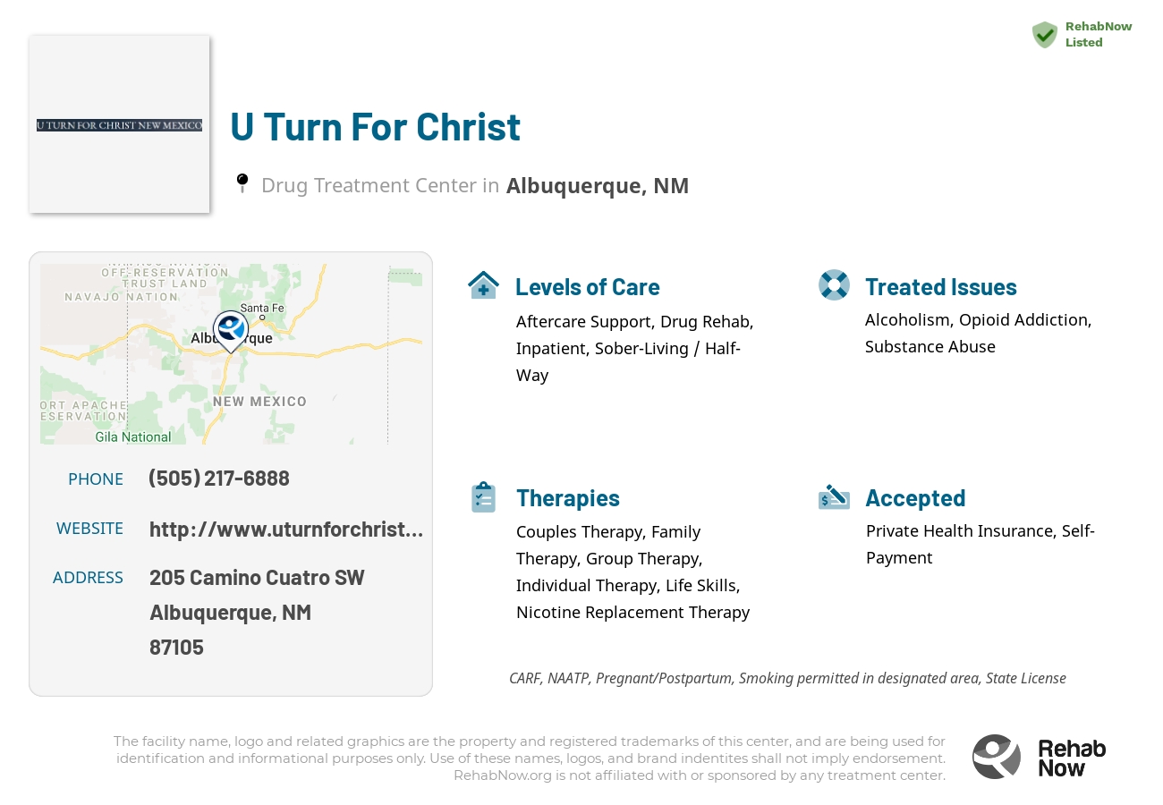 Helpful reference information for U Turn For Christ, a drug treatment center in New Mexico located at: 205 205 Camino Cuatro SW, Albuquerque, NM 87105, including phone numbers, official website, and more. Listed briefly is an overview of Levels of Care, Therapies Offered, Issues Treated, and accepted forms of Payment Methods.