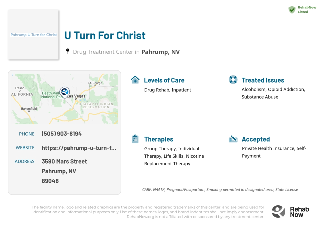 Helpful reference information for U Turn For Christ, a drug treatment center in Nevada located at: 3590 Mars Street, Pahrump, NV 89048, including phone numbers, official website, and more. Listed briefly is an overview of Levels of Care, Therapies Offered, Issues Treated, and accepted forms of Payment Methods.