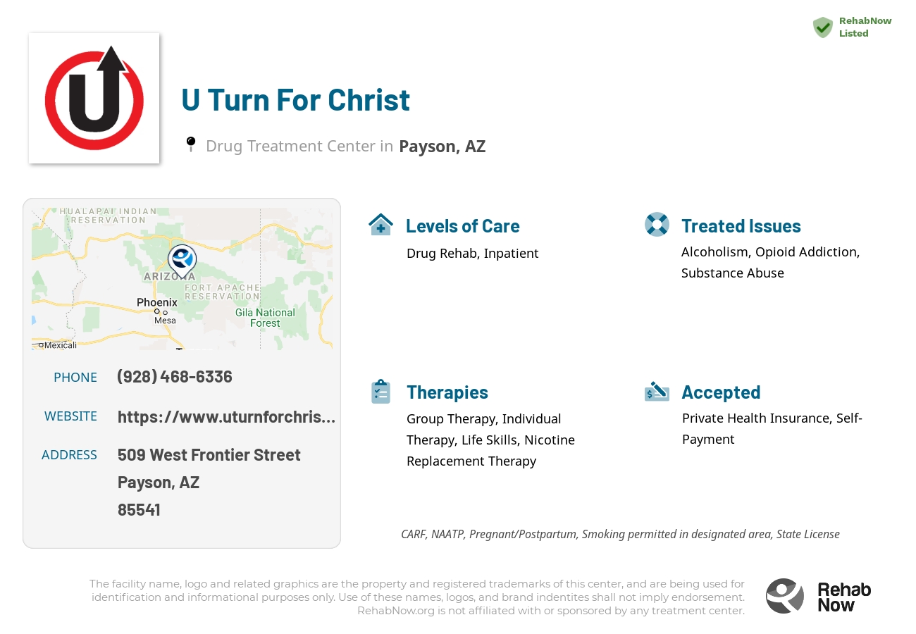 Helpful reference information for U Turn For Christ, a drug treatment center in Arizona located at: 509 509 West Frontier Street, Payson, AZ 85541, including phone numbers, official website, and more. Listed briefly is an overview of Levels of Care, Therapies Offered, Issues Treated, and accepted forms of Payment Methods.