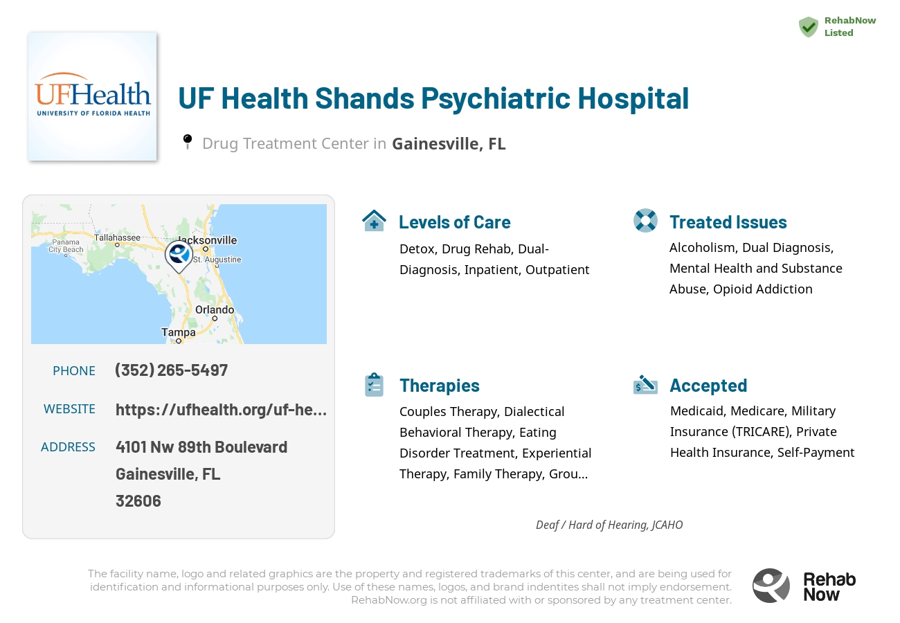 Helpful reference information for UF Health Shands Psychiatric Hospital, a drug treatment center in Florida located at: 4101 Nw 89th Boulevard, Gainesville, FL, 32606, including phone numbers, official website, and more. Listed briefly is an overview of Levels of Care, Therapies Offered, Issues Treated, and accepted forms of Payment Methods.