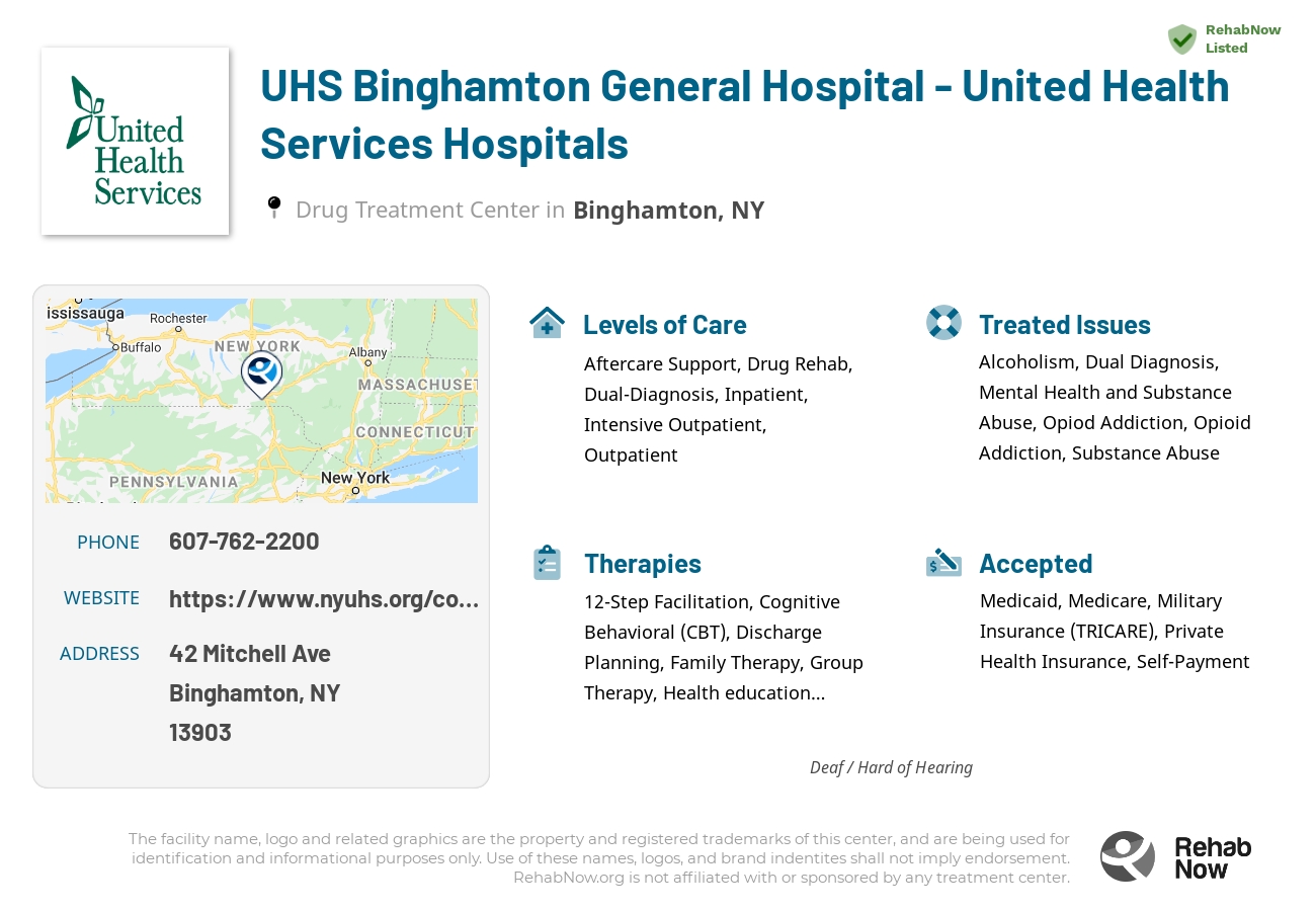 Helpful reference information for UHS Binghamton General Hospital - United Health Services Hospitals, a drug treatment center in New York located at: 42 Mitchell Ave, Binghamton, NY 13903, including phone numbers, official website, and more. Listed briefly is an overview of Levels of Care, Therapies Offered, Issues Treated, and accepted forms of Payment Methods.