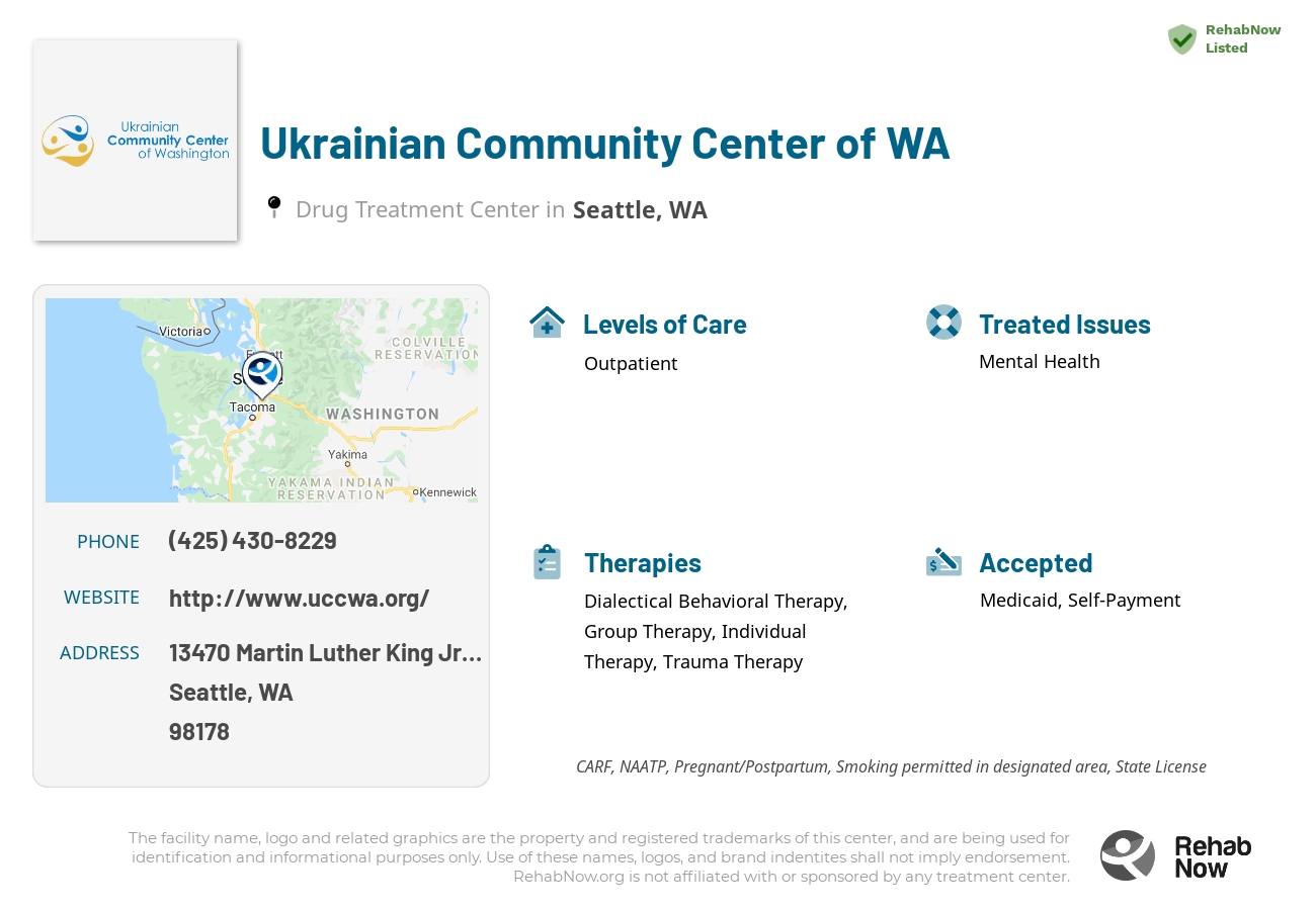 Helpful reference information for Ukrainian Community Center of WA, a drug treatment center in Washington located at: 13470 Martin Luther King Jr Way S, Seattle, WA 98178, including phone numbers, official website, and more. Listed briefly is an overview of Levels of Care, Therapies Offered, Issues Treated, and accepted forms of Payment Methods.