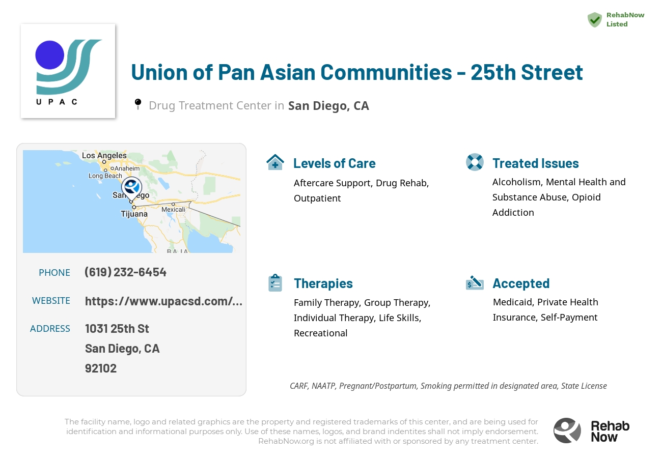 Helpful reference information for Union of Pan Asian Communities - 25th Street, a drug treatment center in California located at: 1031 25th St, San Diego, CA 92102, including phone numbers, official website, and more. Listed briefly is an overview of Levels of Care, Therapies Offered, Issues Treated, and accepted forms of Payment Methods.