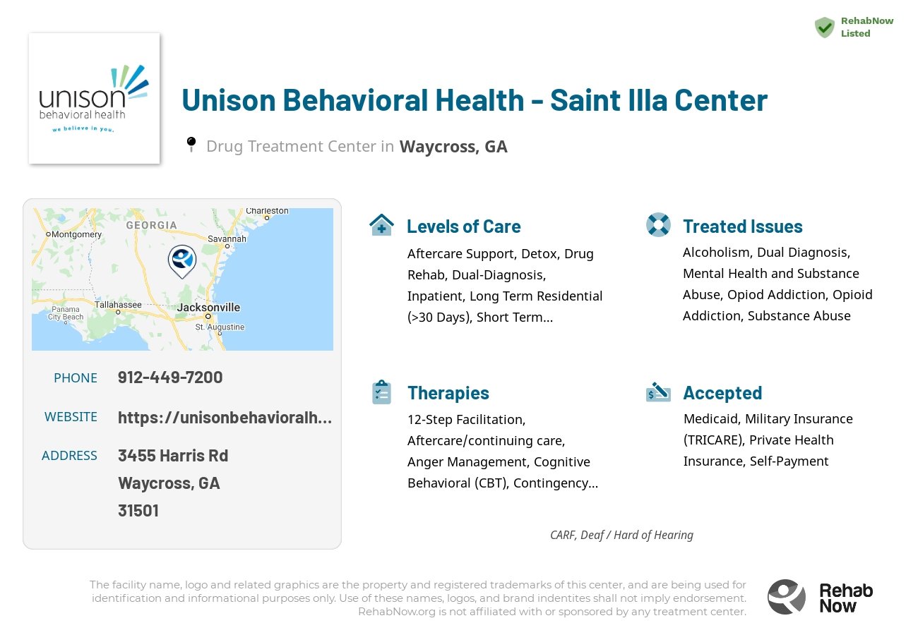 Helpful reference information for Unison Behavioral Health - Saint Illa Center, a drug treatment center in Georgia located at: 3455 Harris Rd, Waycross, GA 31501, including phone numbers, official website, and more. Listed briefly is an overview of Levels of Care, Therapies Offered, Issues Treated, and accepted forms of Payment Methods.