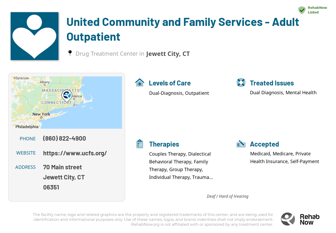 Helpful reference information for United Community and Family Services - Adult Outpatient, a drug treatment center in Connecticut located at: 70 Main street, Jewett City, CT, 06351, including phone numbers, official website, and more. Listed briefly is an overview of Levels of Care, Therapies Offered, Issues Treated, and accepted forms of Payment Methods.