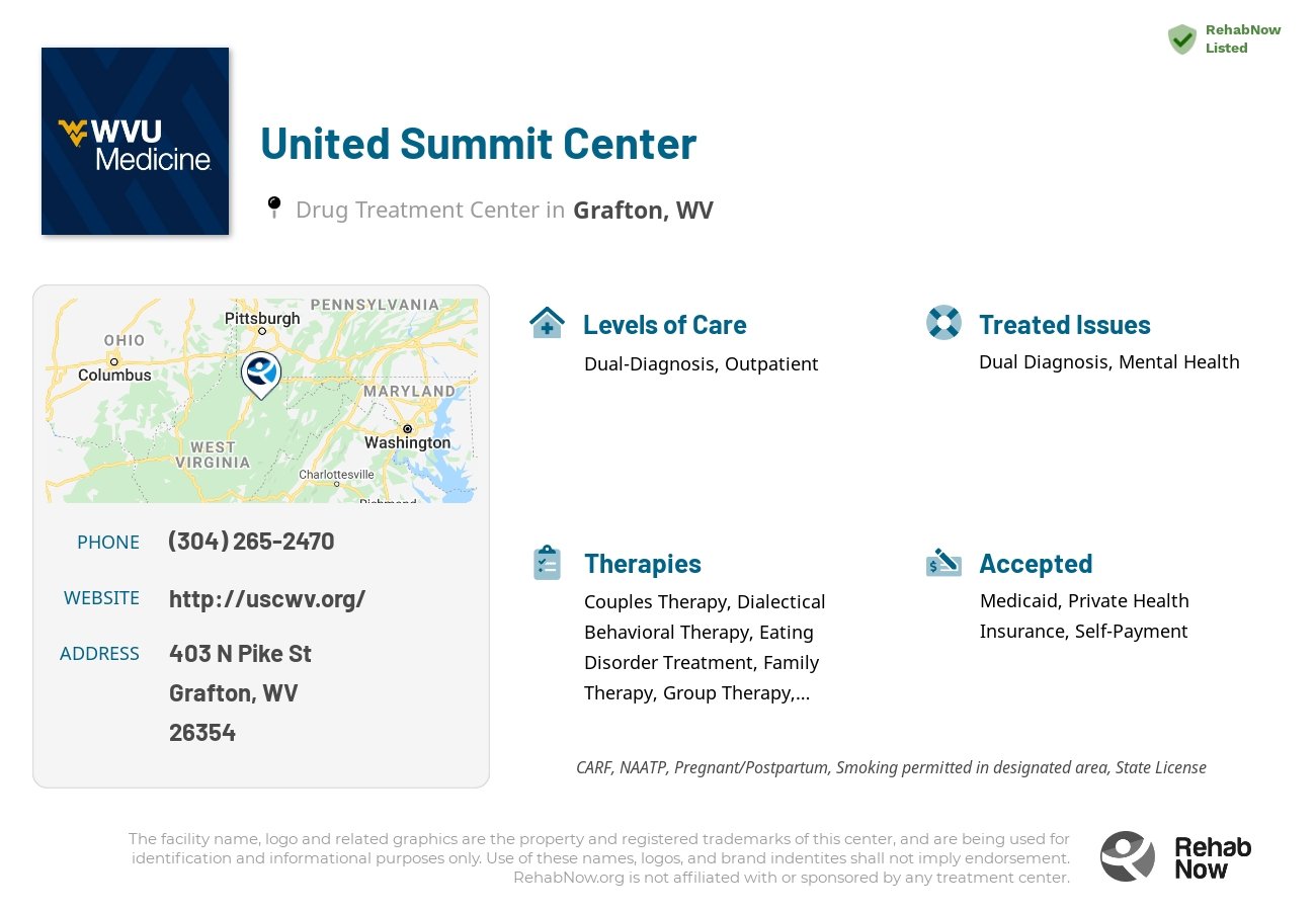 Helpful reference information for United Summit Center, a drug treatment center in West Virginia located at: 403 N Pike St, Grafton, WV 26354, including phone numbers, official website, and more. Listed briefly is an overview of Levels of Care, Therapies Offered, Issues Treated, and accepted forms of Payment Methods.