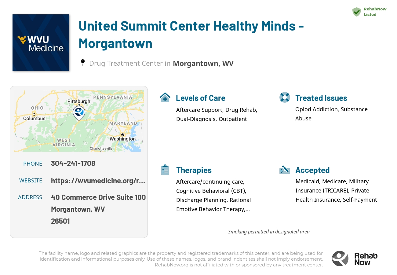 Helpful reference information for United Summit Center Healthy Minds - Morgantown, a drug treatment center in West Virginia located at: 40 Commerce Drive Suite 100, Morgantown, WV 26501, including phone numbers, official website, and more. Listed briefly is an overview of Levels of Care, Therapies Offered, Issues Treated, and accepted forms of Payment Methods.