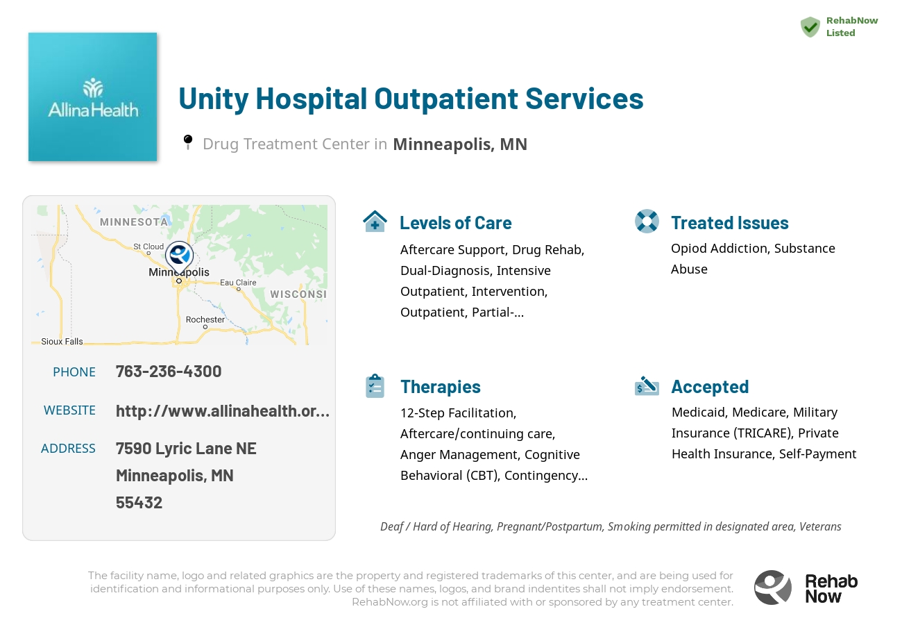 Helpful reference information for Unity Hospital Outpatient Services, a drug treatment center in Minnesota located at: 7590 Lyric Lane NE, Minneapolis, MN 55432, including phone numbers, official website, and more. Listed briefly is an overview of Levels of Care, Therapies Offered, Issues Treated, and accepted forms of Payment Methods.