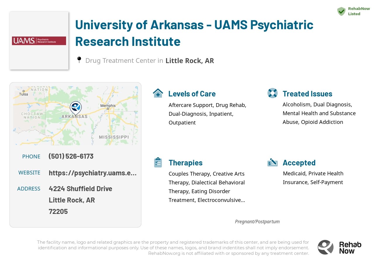 Helpful reference information for University of Arkansas - UAMS Psychiatric Research Institute, a drug treatment center in Arkansas located at: 4224 Shuffield Drive, Little Rock, AR, 72205, including phone numbers, official website, and more. Listed briefly is an overview of Levels of Care, Therapies Offered, Issues Treated, and accepted forms of Payment Methods.