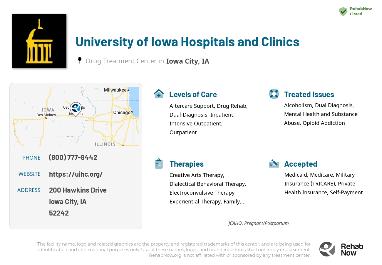 Helpful reference information for University of Iowa Hospitals and Clinics, a drug treatment center in Iowa located at: 200 Hawkins Drive, Iowa City, IA, 52242, including phone numbers, official website, and more. Listed briefly is an overview of Levels of Care, Therapies Offered, Issues Treated, and accepted forms of Payment Methods.