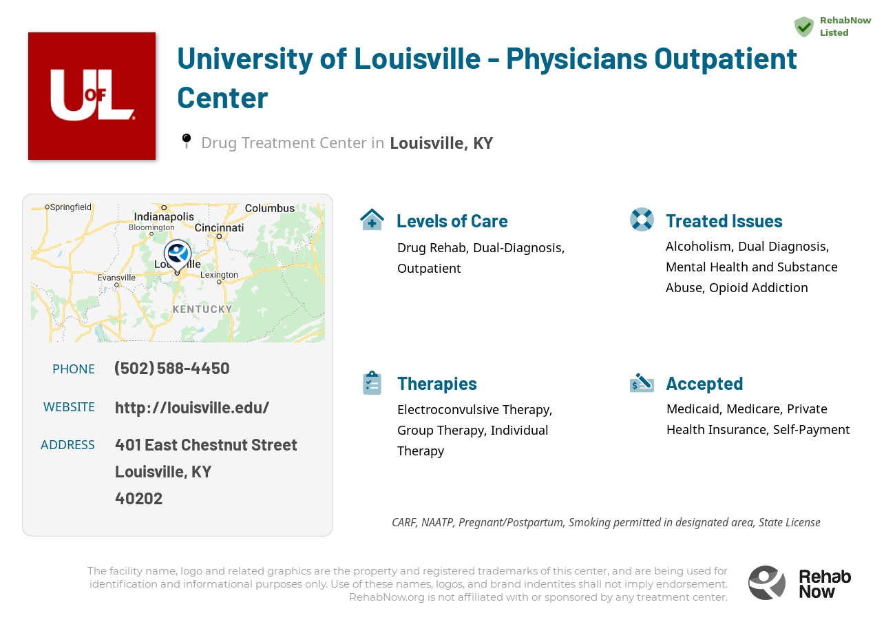 Helpful reference information for University of Louisville - Physicians Outpatient Center, a drug treatment center in Kentucky located at: 401 East Chestnut Street, Louisville, KY, 40202, including phone numbers, official website, and more. Listed briefly is an overview of Levels of Care, Therapies Offered, Issues Treated, and accepted forms of Payment Methods.