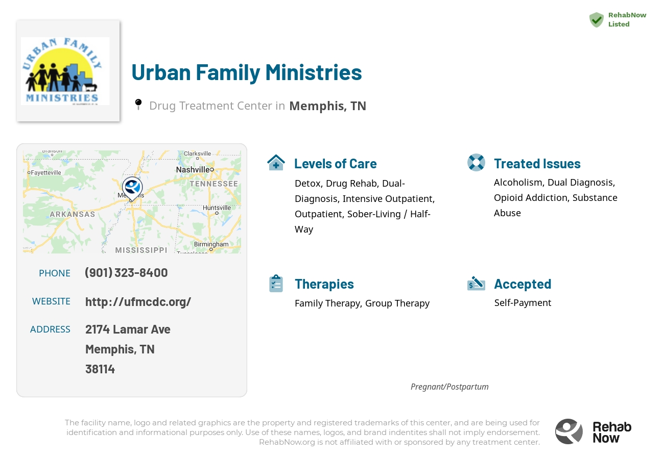 Helpful reference information for Urban Family Ministries, a drug treatment center in Tennessee located at: 2174 Lamar Ave, Memphis, TN 38114, including phone numbers, official website, and more. Listed briefly is an overview of Levels of Care, Therapies Offered, Issues Treated, and accepted forms of Payment Methods.