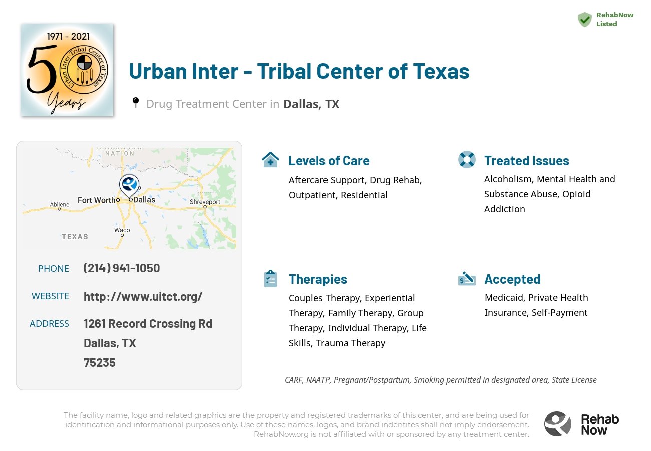 Helpful reference information for Urban Inter - Tribal Center of Texas, a drug treatment center in Texas located at: 1261 Record Crossing Rd, Dallas, TX 75235, including phone numbers, official website, and more. Listed briefly is an overview of Levels of Care, Therapies Offered, Issues Treated, and accepted forms of Payment Methods.