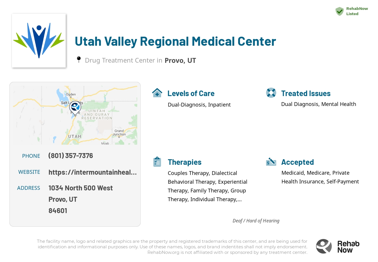 Helpful reference information for Utah Valley Regional Medical Center, a drug treatment center in Utah located at: 1034 1034 North 500 West, Provo, UT 84601, including phone numbers, official website, and more. Listed briefly is an overview of Levels of Care, Therapies Offered, Issues Treated, and accepted forms of Payment Methods.
