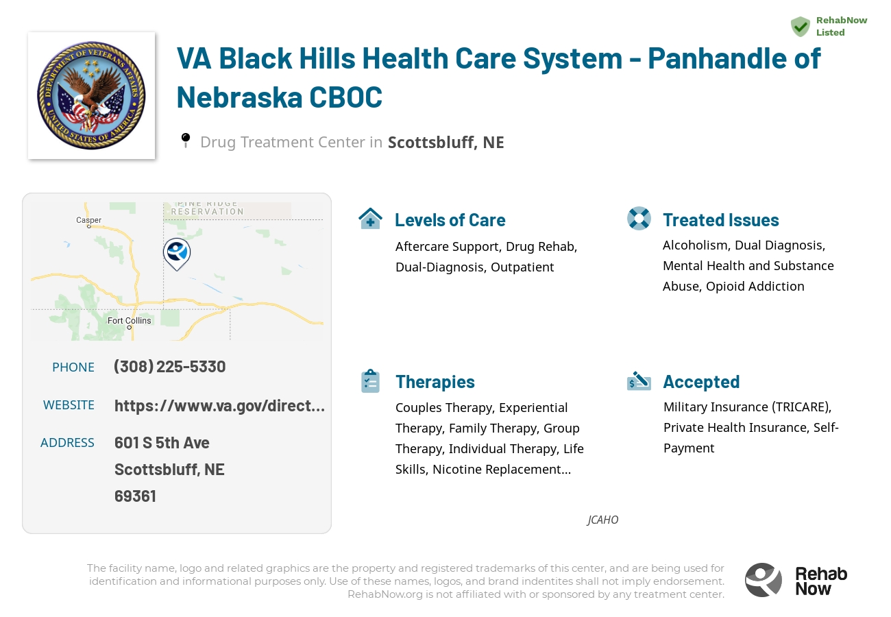 Helpful reference information for VA Black Hills Health Care System - Panhandle of Nebraska CBOC, a drug treatment center in Nebraska located at: 601 601 S 5th Ave, Scottsbluff, NE 69361, including phone numbers, official website, and more. Listed briefly is an overview of Levels of Care, Therapies Offered, Issues Treated, and accepted forms of Payment Methods.