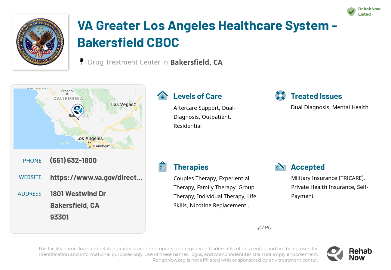 Helpful reference information for VA Greater Los Angeles Healthcare System - Bakersfield CBOC, a drug treatment center in California located at: 1801 Westwind Dr, Bakersfield, CA 93301, including phone numbers, official website, and more. Listed briefly is an overview of Levels of Care, Therapies Offered, Issues Treated, and accepted forms of Payment Methods.
