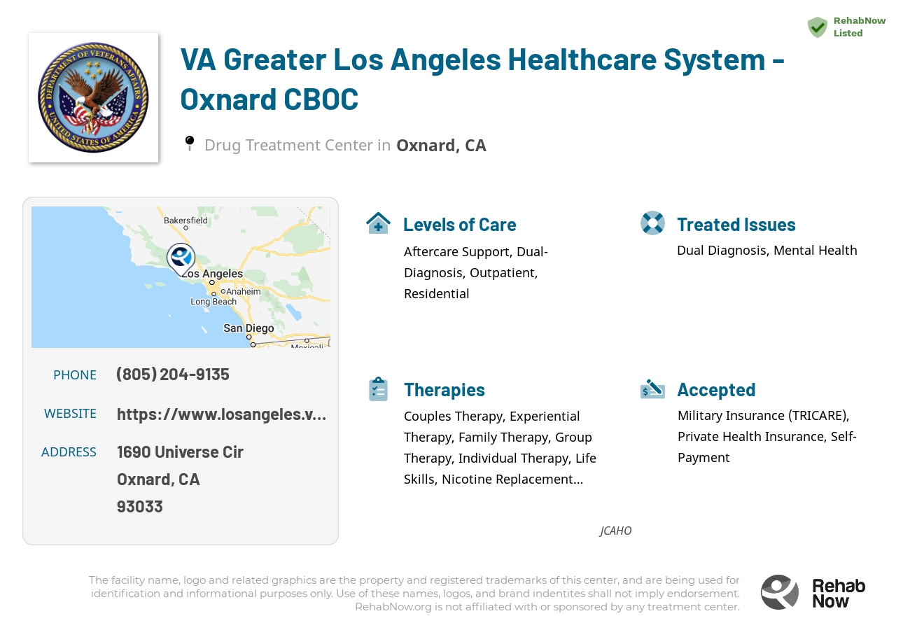 Helpful reference information for VA Greater Los Angeles Healthcare System - Oxnard CBOC, a drug treatment center in California located at: 1690 Universe Cir, Oxnard, CA 93033, including phone numbers, official website, and more. Listed briefly is an overview of Levels of Care, Therapies Offered, Issues Treated, and accepted forms of Payment Methods.