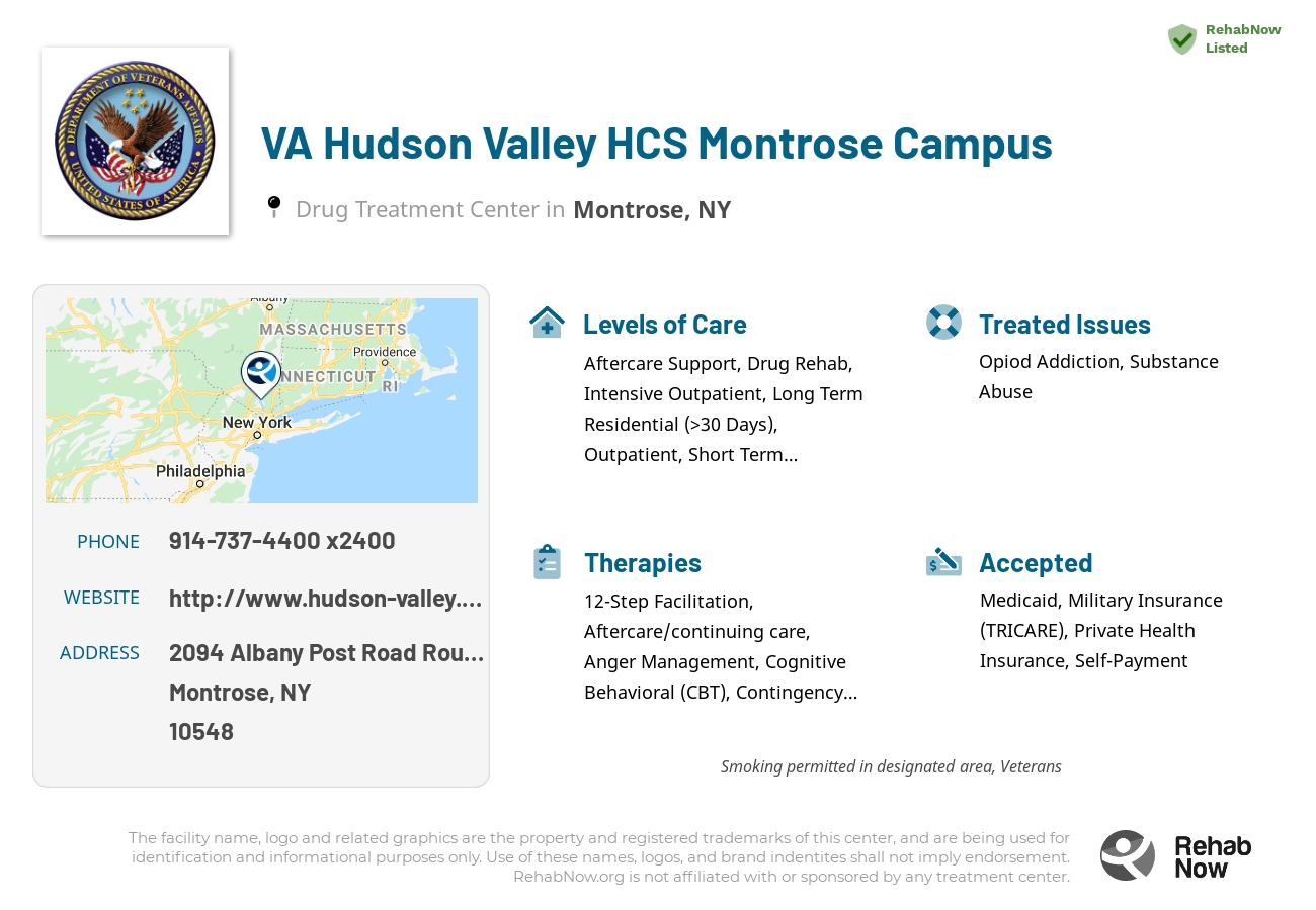 Helpful reference information for VA Hudson Valley HCS Montrose Campus, a drug treatment center in New York located at: 2094 Albany Post Road Route 9-A, Montrose, NY 10548, including phone numbers, official website, and more. Listed briefly is an overview of Levels of Care, Therapies Offered, Issues Treated, and accepted forms of Payment Methods.