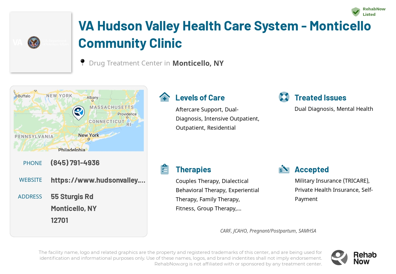 Helpful reference information for VA Hudson Valley Health Care System - Monticello Community Clinic, a drug treatment center in New York located at: 55 Sturgis Rd, Monticello, NY 12701, including phone numbers, official website, and more. Listed briefly is an overview of Levels of Care, Therapies Offered, Issues Treated, and accepted forms of Payment Methods.