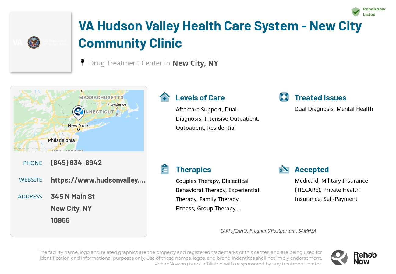 Helpful reference information for VA Hudson Valley Health Care System - New City Community Clinic, a drug treatment center in New York located at: 345 N Main St, New City, NY 10956, including phone numbers, official website, and more. Listed briefly is an overview of Levels of Care, Therapies Offered, Issues Treated, and accepted forms of Payment Methods.