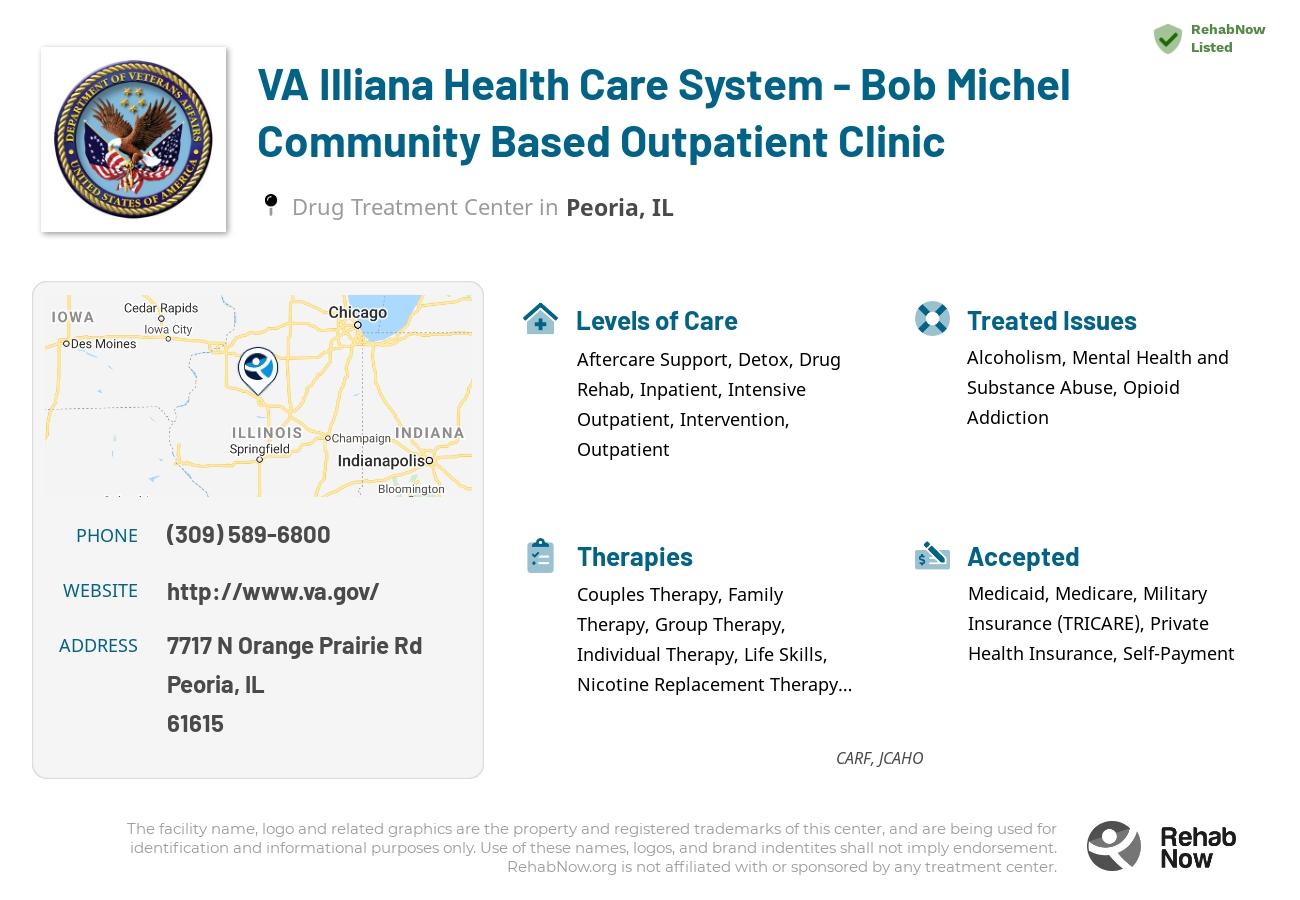 Helpful reference information for VA Illiana Health Care System - Bob Michel Community Based Outpatient Clinic, a drug treatment center in Illinois located at: 7717 N Orange Prairie Rd, Peoria, IL 61615, including phone numbers, official website, and more. Listed briefly is an overview of Levels of Care, Therapies Offered, Issues Treated, and accepted forms of Payment Methods.