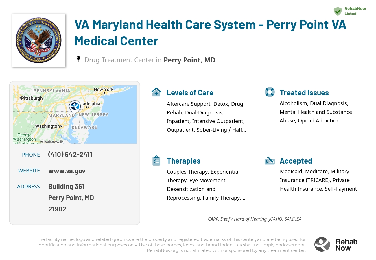 Helpful reference information for VA Maryland Health Care System - Perry Point VA Medical Center, a drug treatment center in Maryland located at: Building 361, Perry Point, MD, 21902, including phone numbers, official website, and more. Listed briefly is an overview of Levels of Care, Therapies Offered, Issues Treated, and accepted forms of Payment Methods.