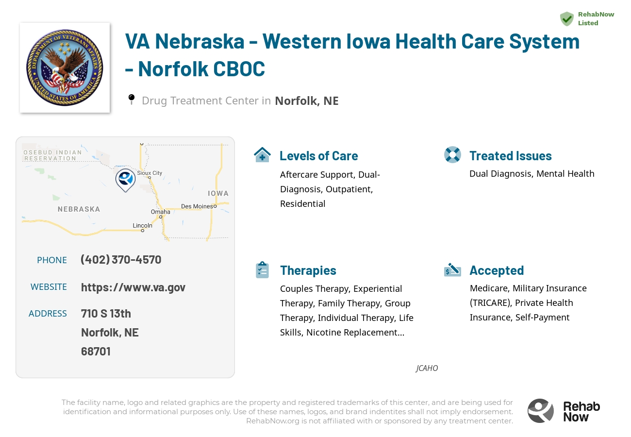 Helpful reference information for VA Nebraska - Western Iowa Health Care System - Norfolk CBOC, a drug treatment center in Nebraska located at: 710 710 S 13th, Norfolk, NE 68701, including phone numbers, official website, and more. Listed briefly is an overview of Levels of Care, Therapies Offered, Issues Treated, and accepted forms of Payment Methods.