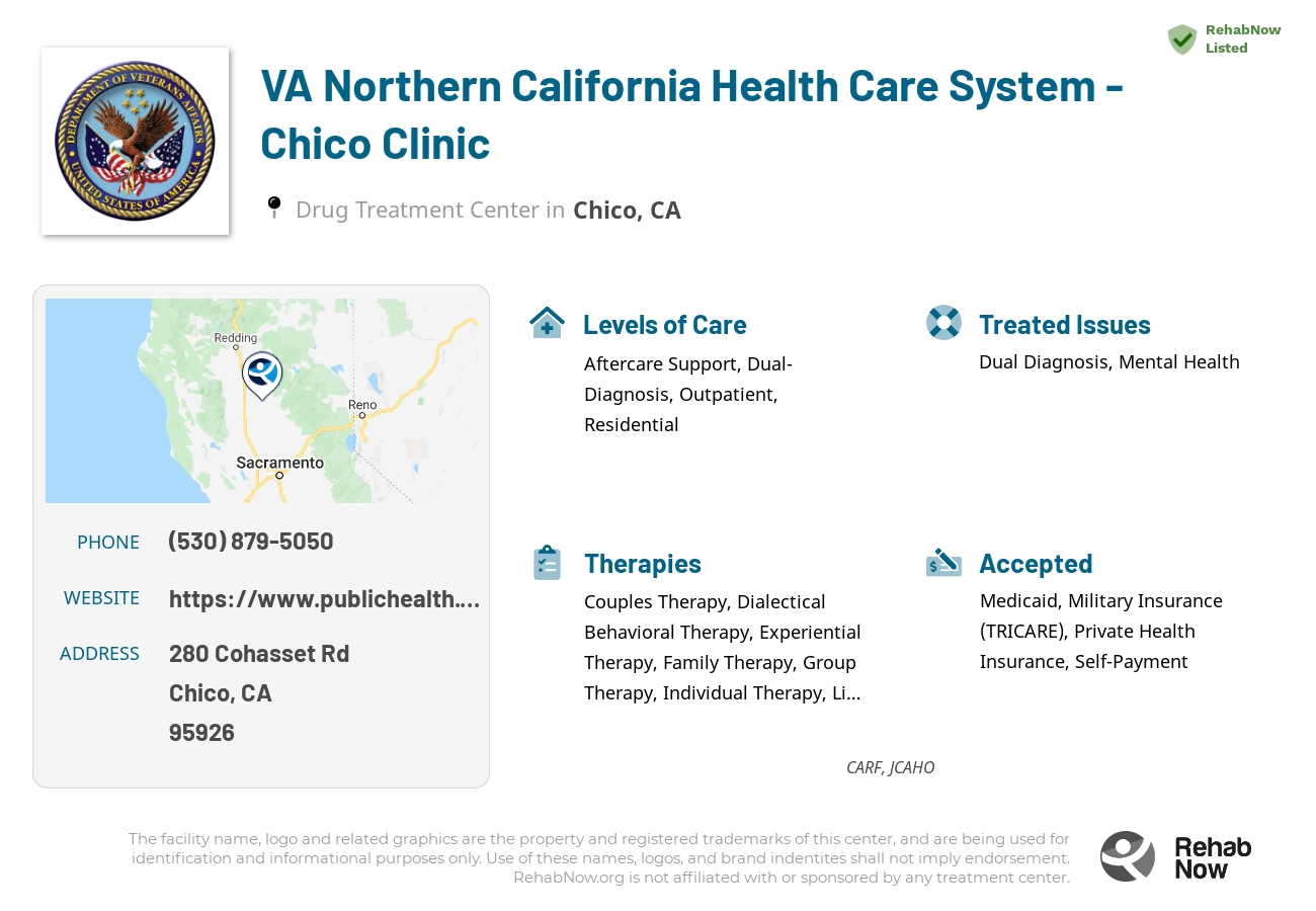 Helpful reference information for VA Northern California Health Care System - Chico Clinic, a drug treatment center in California located at: 280 Cohasset Rd, Chico, CA 95926, including phone numbers, official website, and more. Listed briefly is an overview of Levels of Care, Therapies Offered, Issues Treated, and accepted forms of Payment Methods.