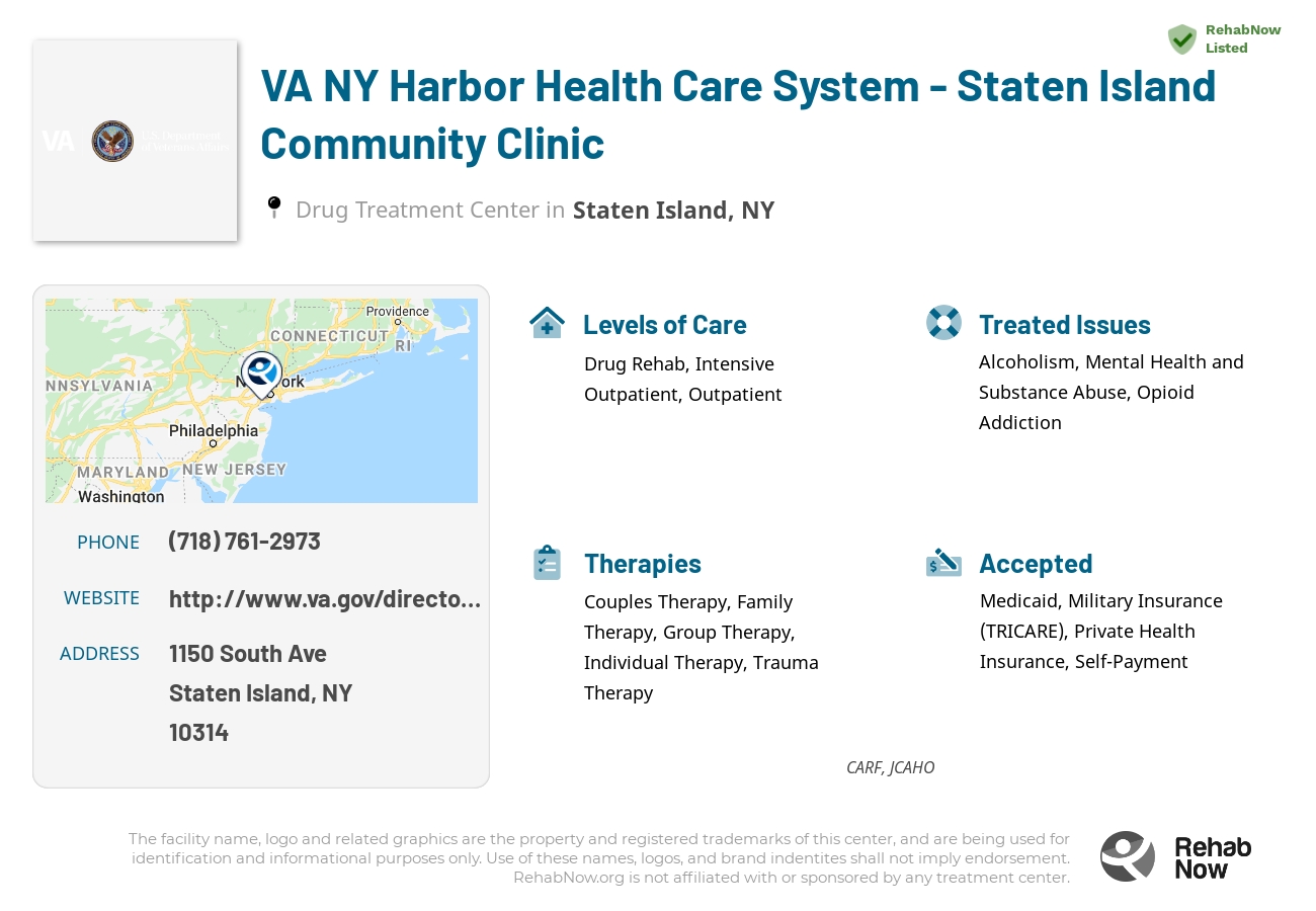 Helpful reference information for VA NY Harbor Health Care System - Staten Island Community Clinic, a drug treatment center in New York located at: 1150 South Ave, Staten Island, NY 10314, including phone numbers, official website, and more. Listed briefly is an overview of Levels of Care, Therapies Offered, Issues Treated, and accepted forms of Payment Methods.