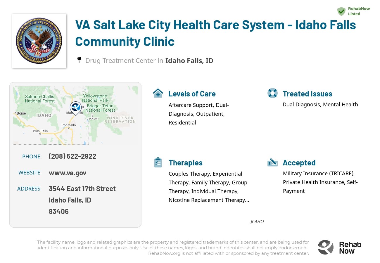 Helpful reference information for VA Salt Lake City Health Care System - Idaho Falls Community Clinic, a drug treatment center in Idaho located at: 3544 East 17th Street, Idaho Falls, ID, 83406, including phone numbers, official website, and more. Listed briefly is an overview of Levels of Care, Therapies Offered, Issues Treated, and accepted forms of Payment Methods.