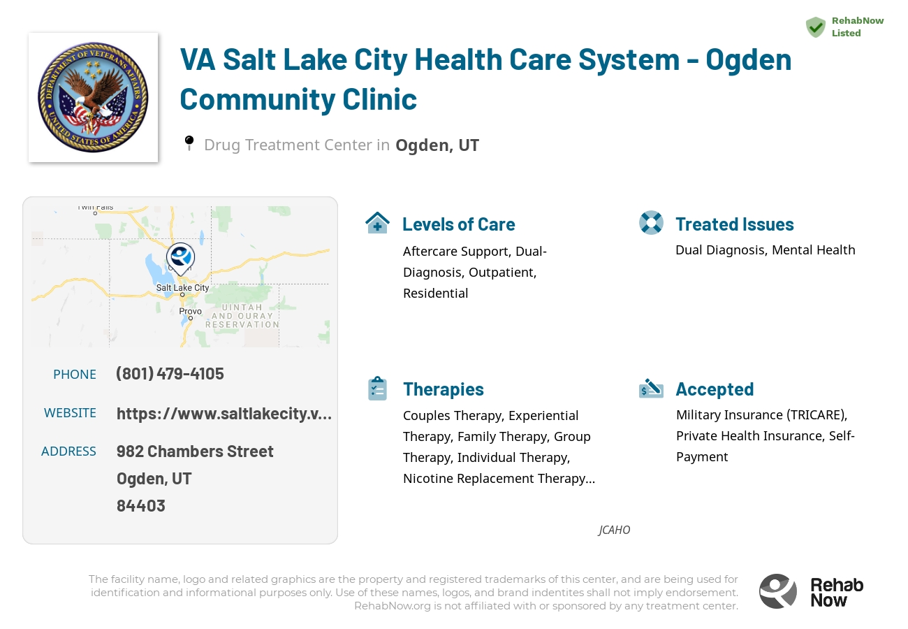 Helpful reference information for VA Salt Lake City Health Care System - Ogden Community Clinic, a drug treatment center in Utah located at: 982 982 Chambers Street, Ogden, UT 84403, including phone numbers, official website, and more. Listed briefly is an overview of Levels of Care, Therapies Offered, Issues Treated, and accepted forms of Payment Methods.