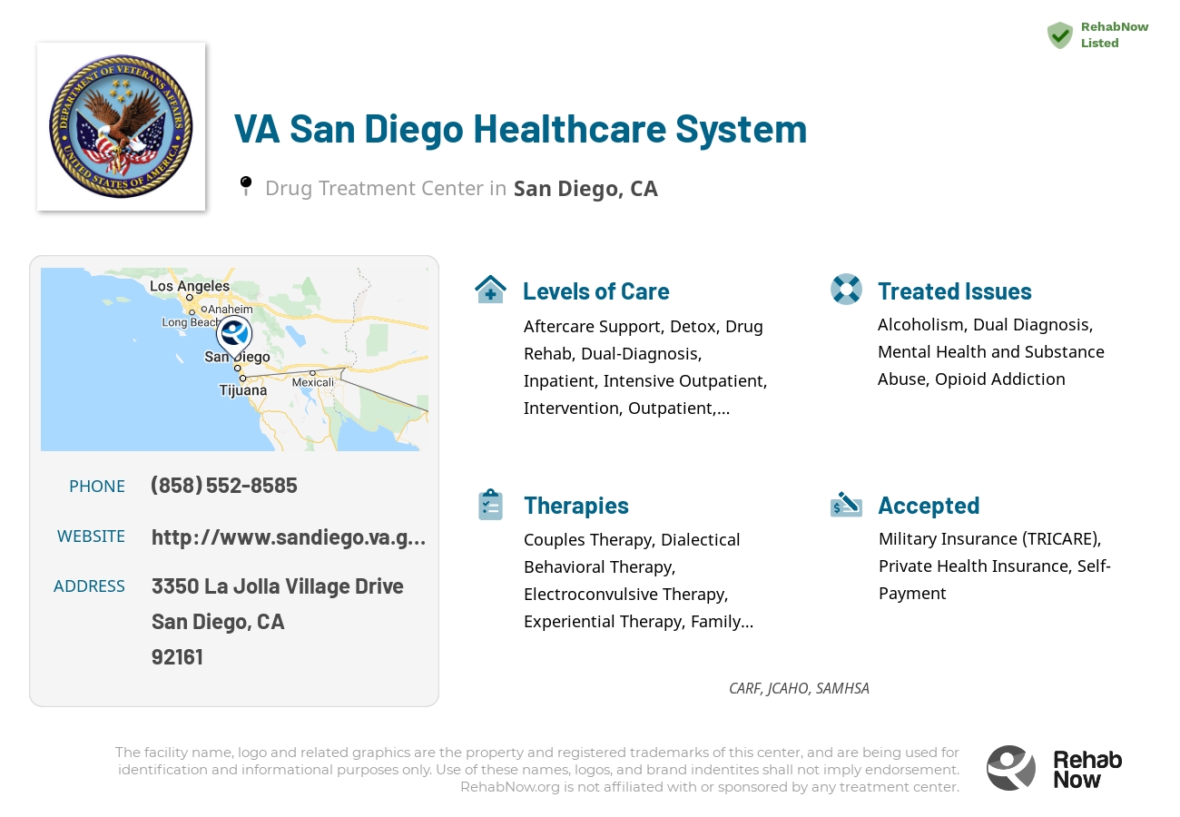 Helpful reference information for VA San Diego Healthcare System, a drug treatment center in California located at: 3350 La Jolla Village Drive, San Diego, CA, 92161, including phone numbers, official website, and more. Listed briefly is an overview of Levels of Care, Therapies Offered, Issues Treated, and accepted forms of Payment Methods.