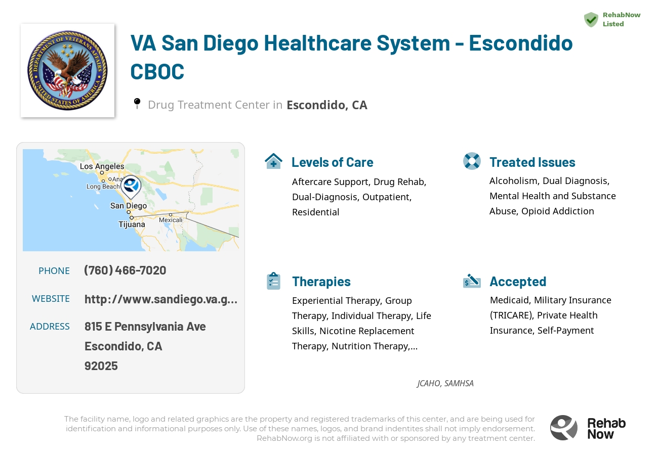 Helpful reference information for VA San Diego Healthcare System - Escondido CBOC, a drug treatment center in California located at: 815 E Pennsylvania Ave, Escondido, CA 92025, including phone numbers, official website, and more. Listed briefly is an overview of Levels of Care, Therapies Offered, Issues Treated, and accepted forms of Payment Methods.