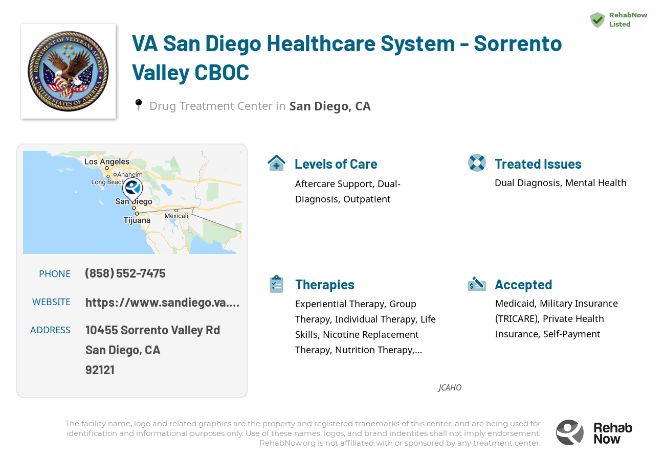 Helpful reference information for VA San Diego Healthcare System - Sorrento Valley CBOC, a drug treatment center in California located at: 10455 Sorrento Valley Rd, San Diego, CA 92121, including phone numbers, official website, and more. Listed briefly is an overview of Levels of Care, Therapies Offered, Issues Treated, and accepted forms of Payment Methods.