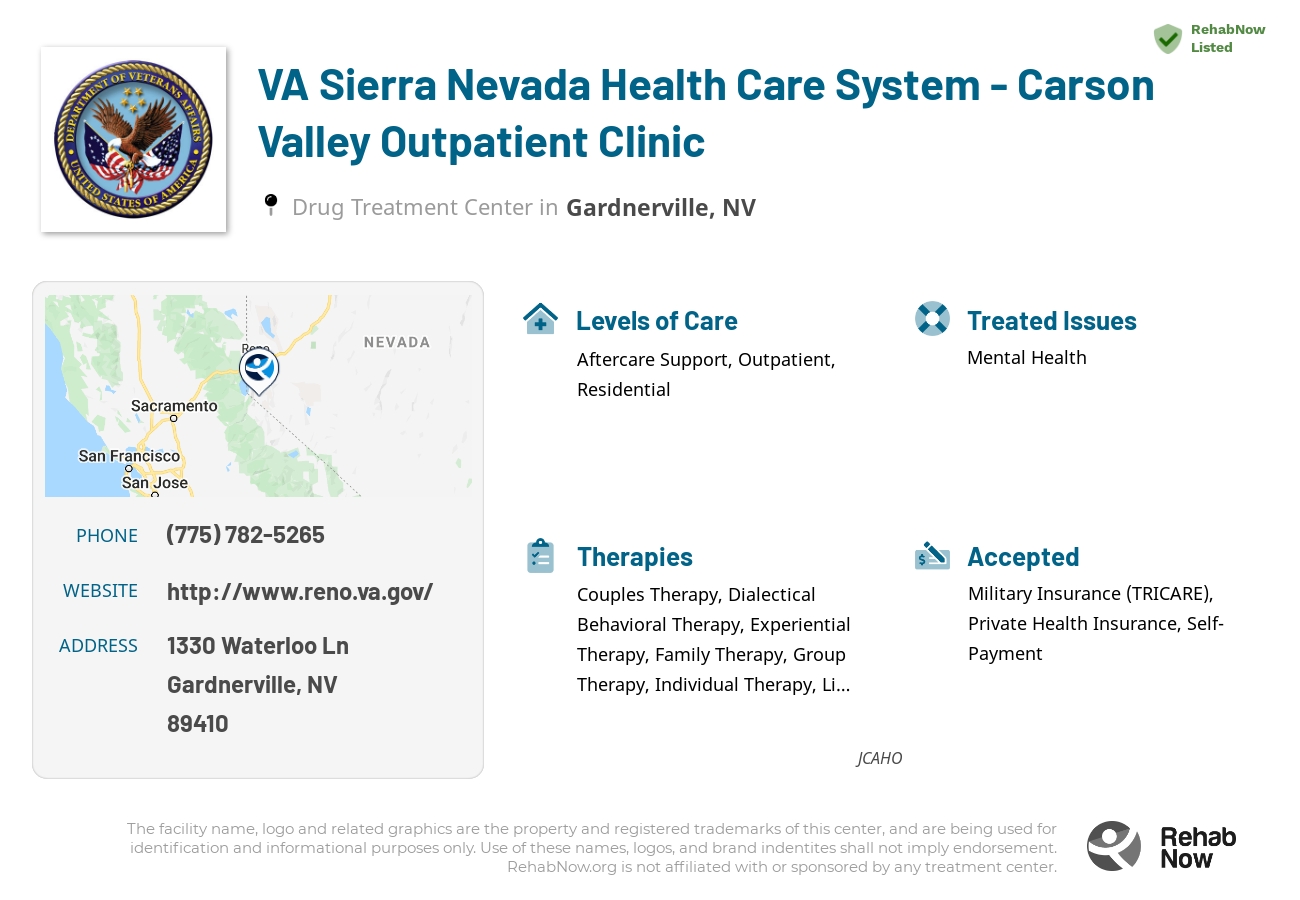 Helpful reference information for VA Sierra Nevada Health Care System - Carson Valley Outpatient Clinic, a drug treatment center in Nevada located at: 1330 Waterloo Ln, Gardnerville, NV 89410, including phone numbers, official website, and more. Listed briefly is an overview of Levels of Care, Therapies Offered, Issues Treated, and accepted forms of Payment Methods.