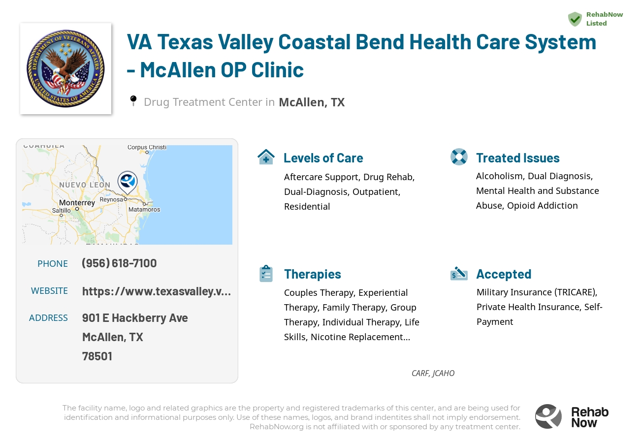 Helpful reference information for VA Texas Valley Coastal Bend Health Care System - McAllen OP Clinic, a drug treatment center in Texas located at: 901 E Hackberry Ave, McAllen, TX 78501, including phone numbers, official website, and more. Listed briefly is an overview of Levels of Care, Therapies Offered, Issues Treated, and accepted forms of Payment Methods.