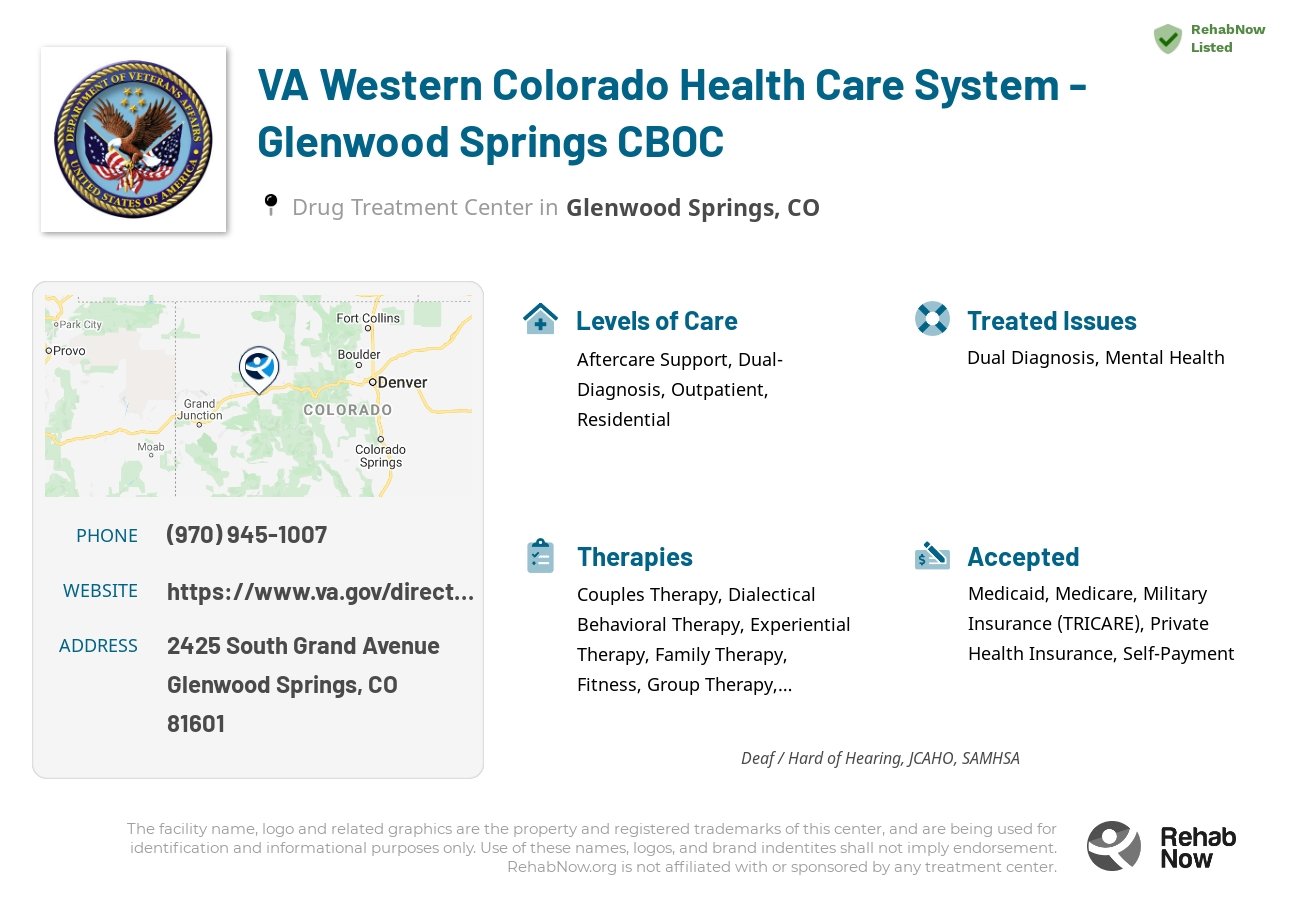 Helpful reference information for VA Western Colorado Health Care System - Glenwood Springs CBOC, a drug treatment center in Colorado located at: 2425 South Grand Avenue, Glenwood Springs, CO, 81601, including phone numbers, official website, and more. Listed briefly is an overview of Levels of Care, Therapies Offered, Issues Treated, and accepted forms of Payment Methods.