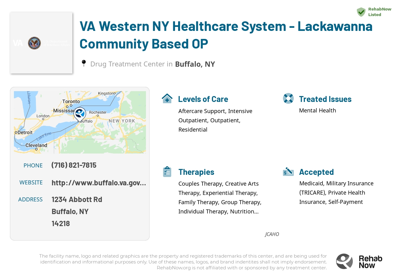 Helpful reference information for VA Western NY Healthcare System - Lackawanna Community Based OP, a drug treatment center in New York located at: 1234 Abbott Rd, Buffalo, NY 14218, including phone numbers, official website, and more. Listed briefly is an overview of Levels of Care, Therapies Offered, Issues Treated, and accepted forms of Payment Methods.