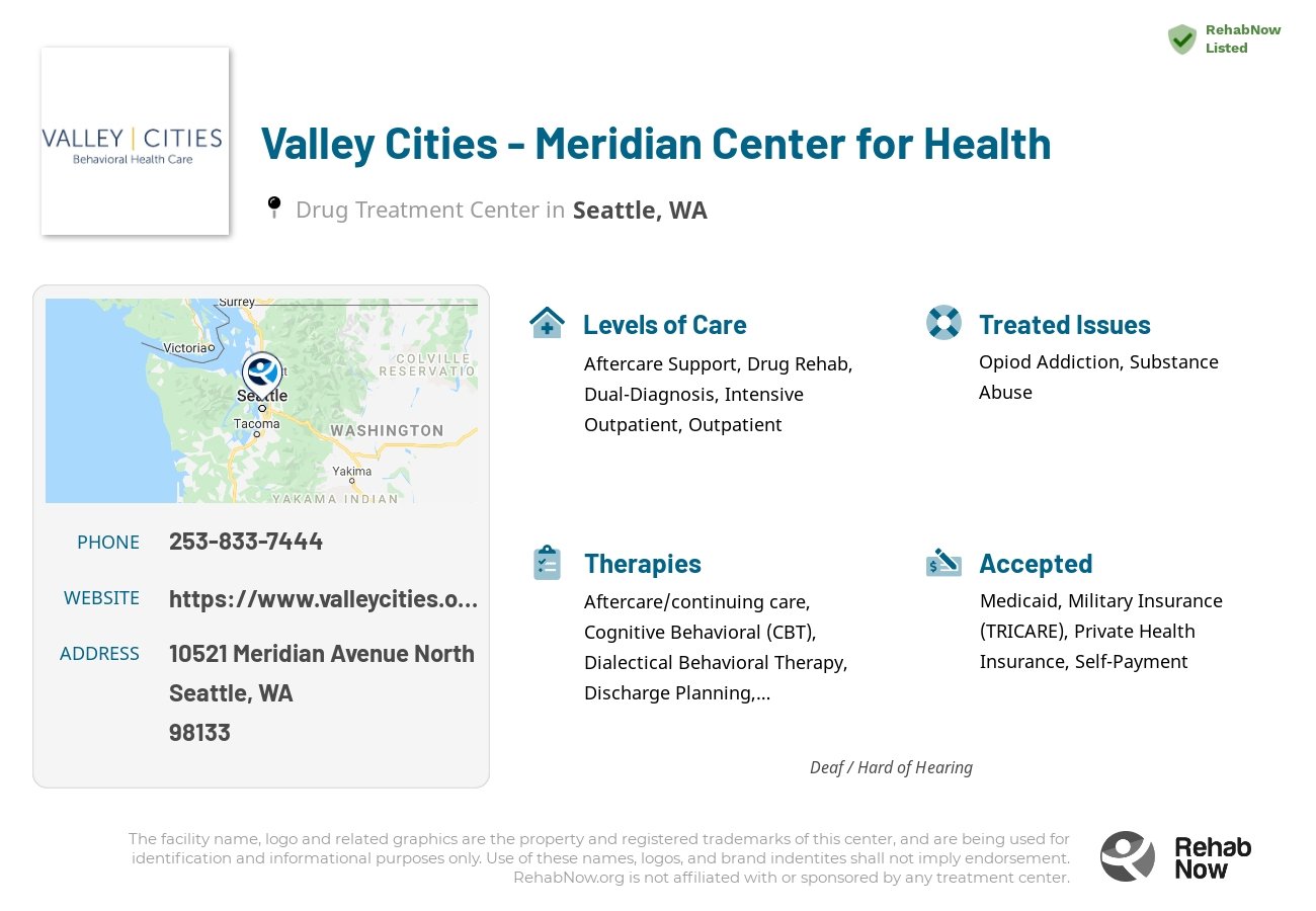 Helpful reference information for Valley Cities - Meridian Center for Health, a drug treatment center in Washington located at: 10521 Meridian Avenue North, Seattle, WA 98133, including phone numbers, official website, and more. Listed briefly is an overview of Levels of Care, Therapies Offered, Issues Treated, and accepted forms of Payment Methods.