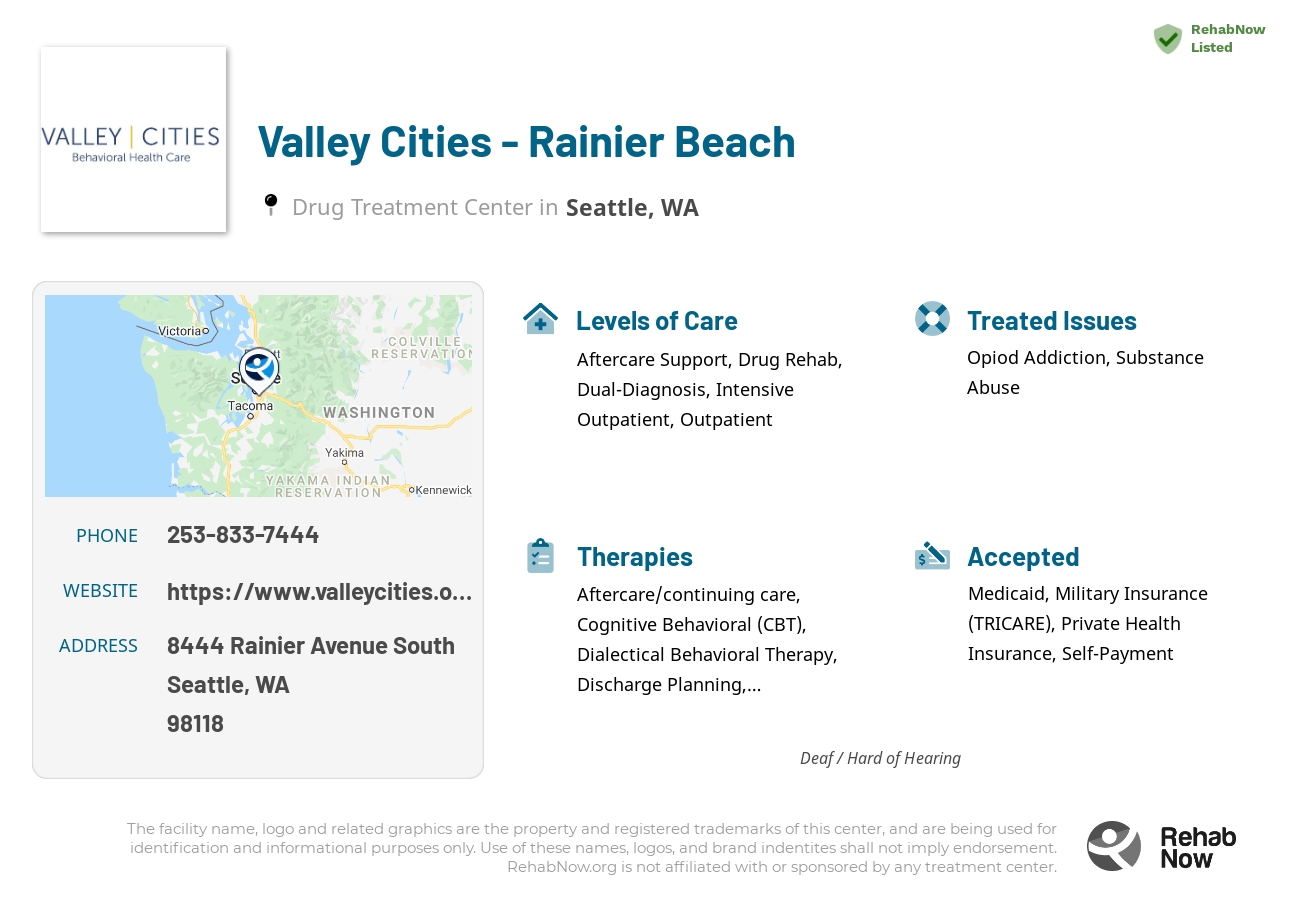 Helpful reference information for Valley Cities - Rainier Beach, a drug treatment center in Washington located at: 8444 Rainier Avenue South, Seattle, WA 98118, including phone numbers, official website, and more. Listed briefly is an overview of Levels of Care, Therapies Offered, Issues Treated, and accepted forms of Payment Methods.